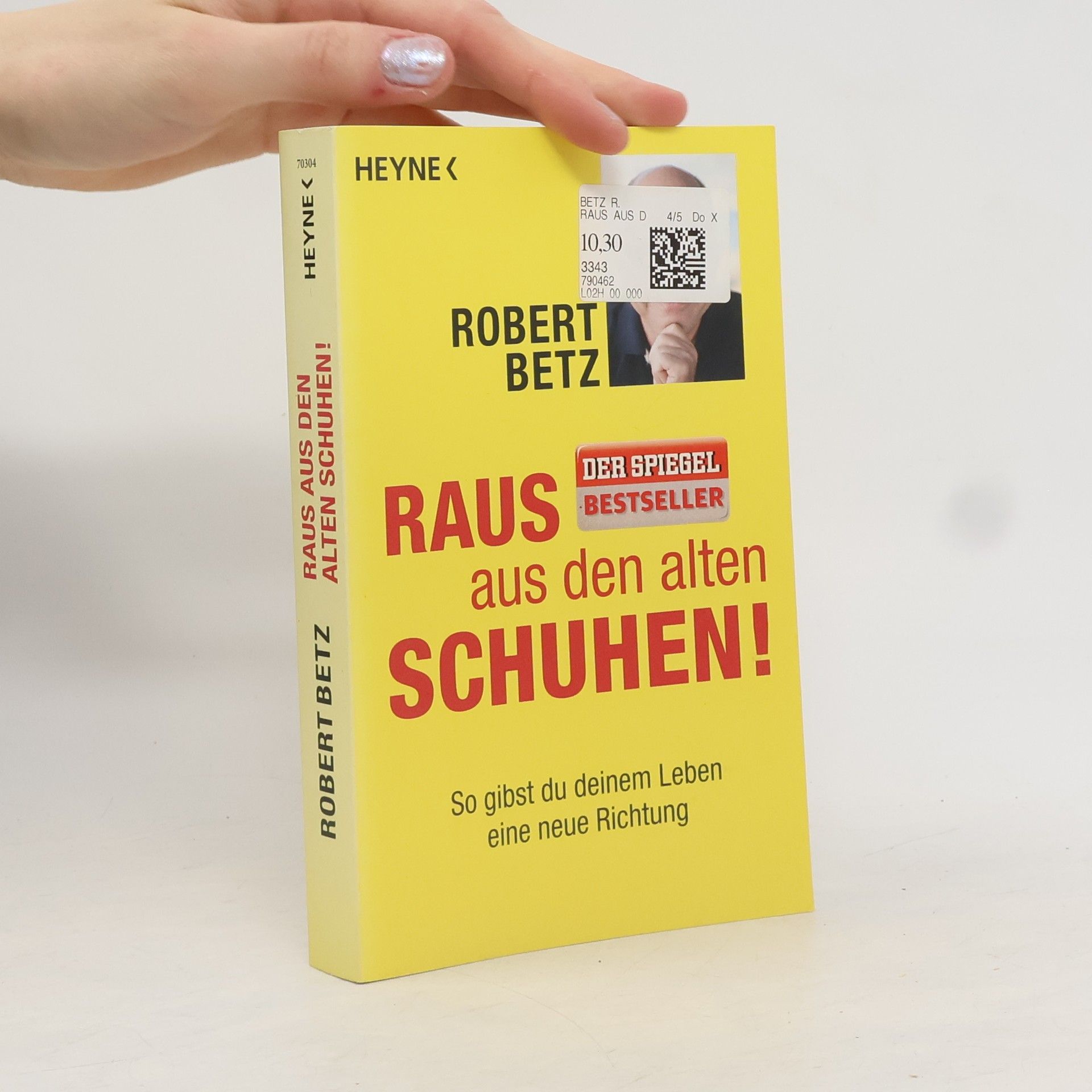 Robert Betz Raus aus den alten Schuhen!