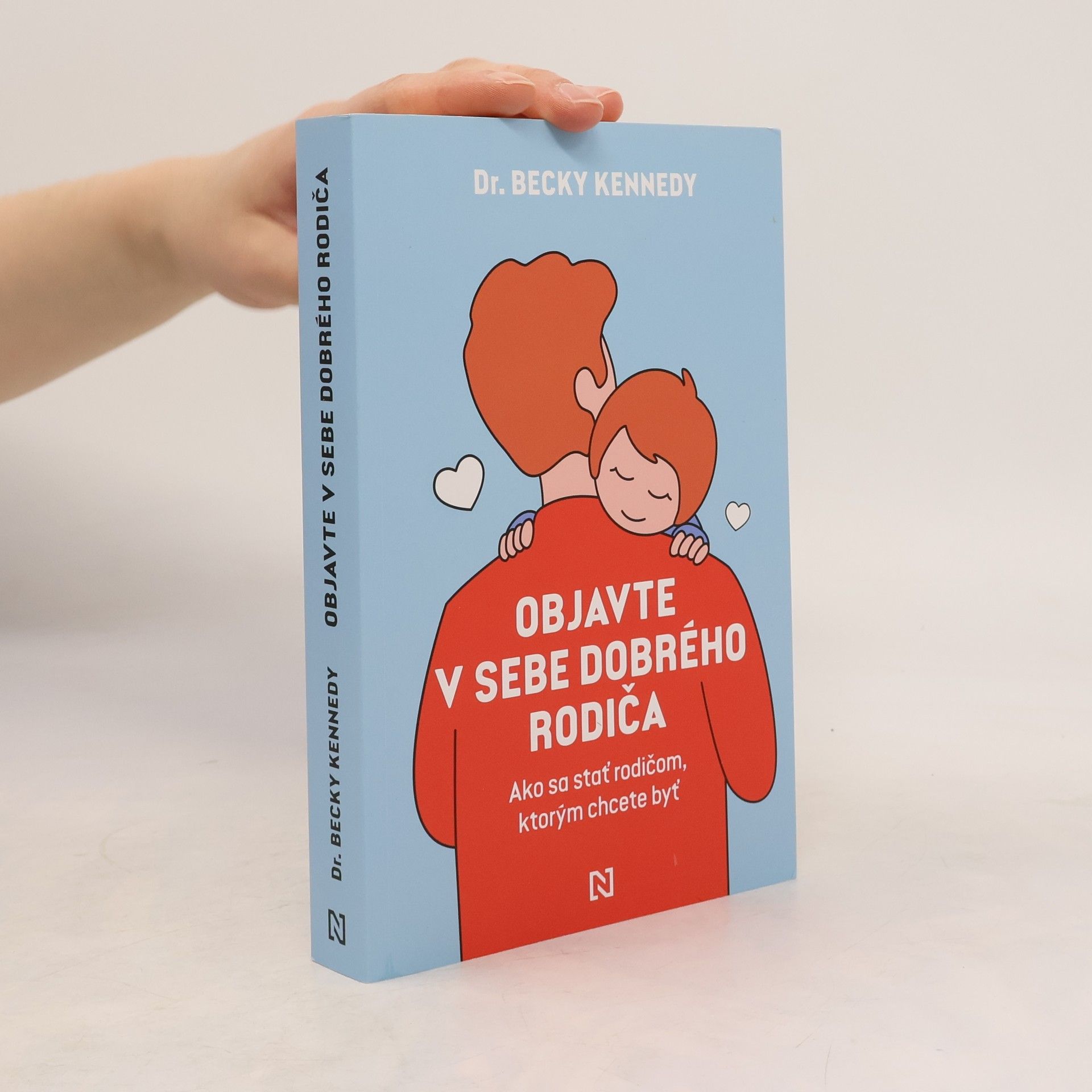 Becky Kennedy Objavte v sebe dobrého rodiča