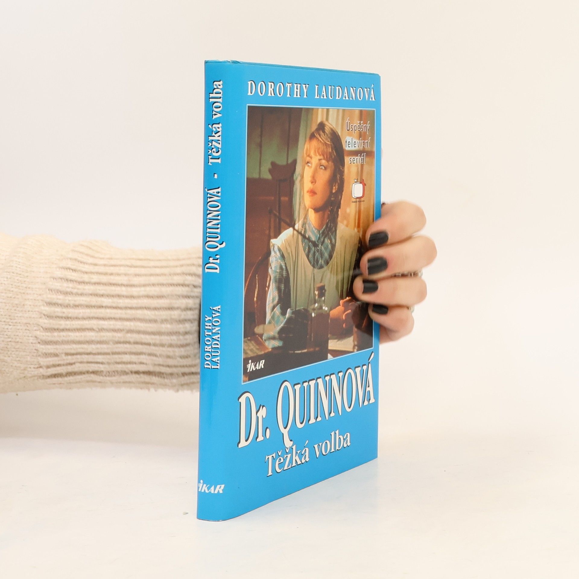 Dorothy Laudan Těžká volba. Dr. Quinnová 3