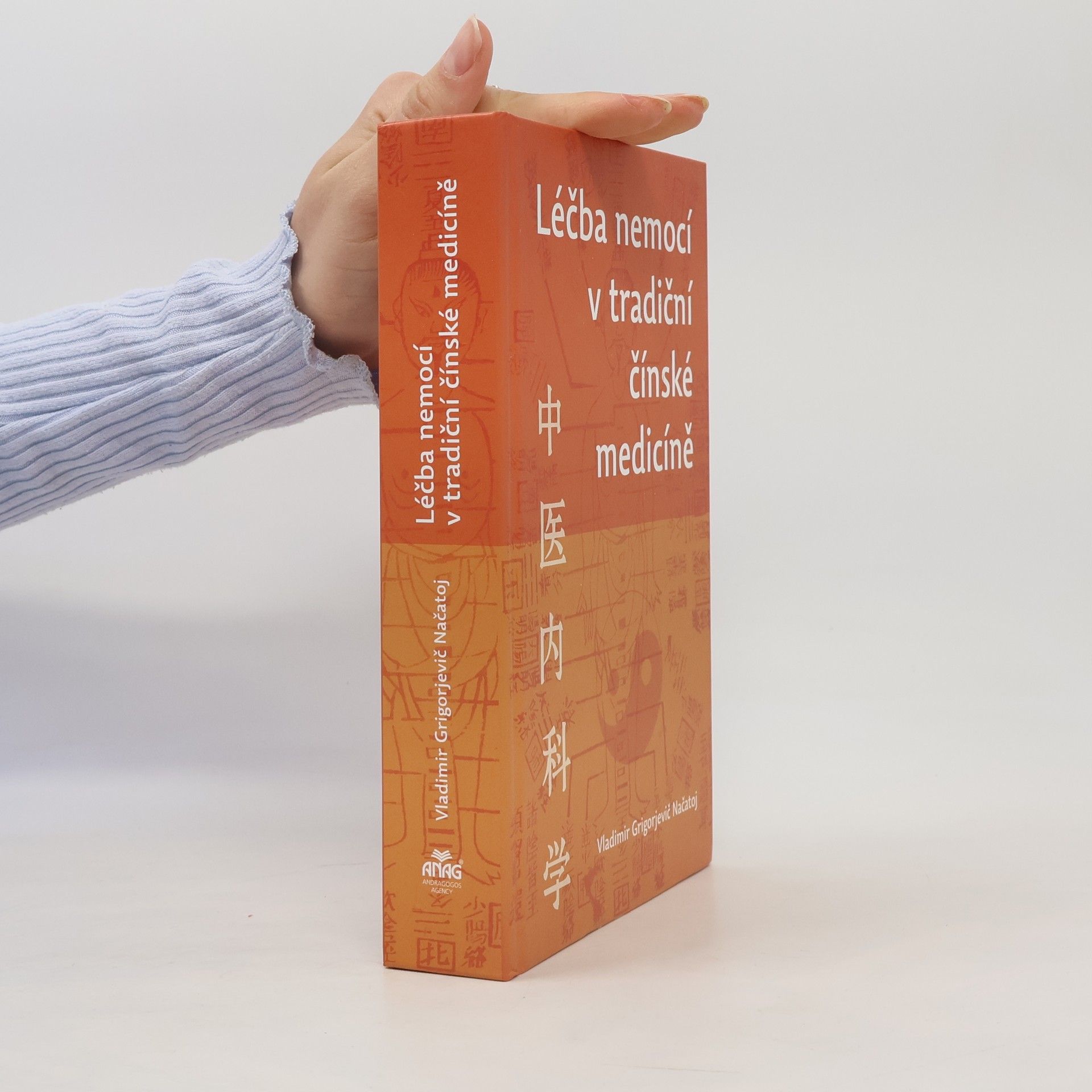Vladimir Grigorjevič Načatoj Léčba nemocí v tradiční čínské medicíně