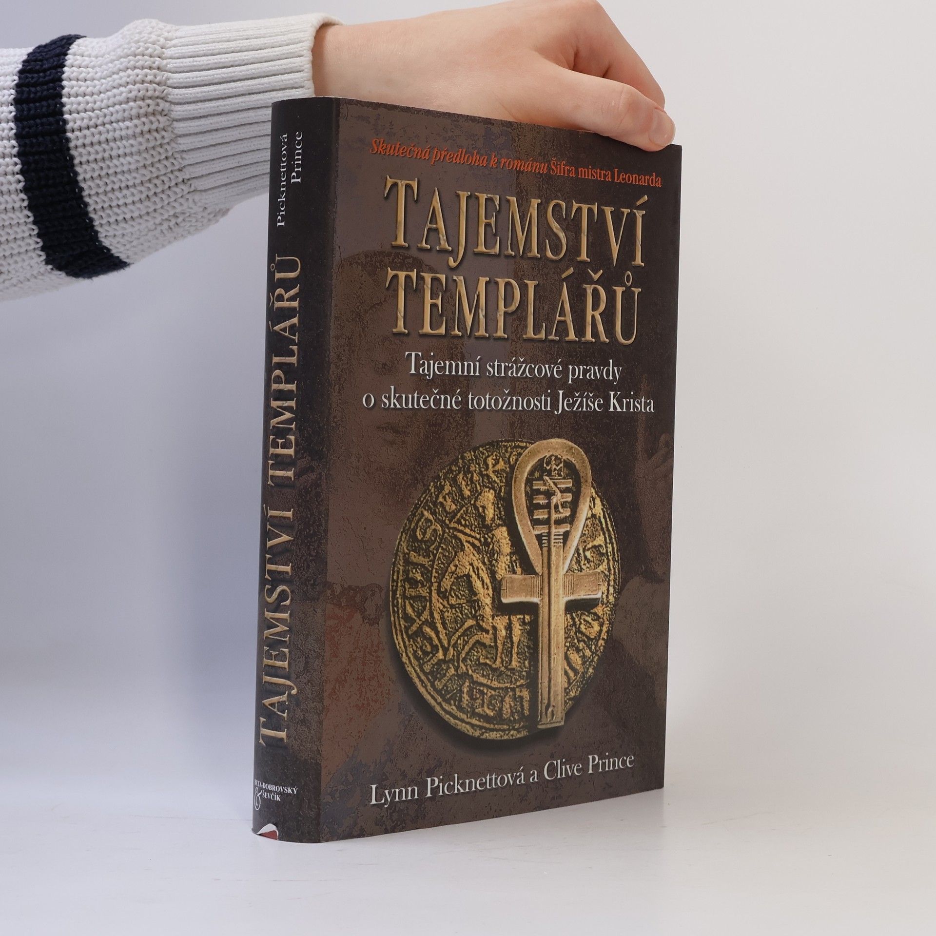 Lynn Picknett Tajemství templářů. Tajní strážcové pravdy o skutečné totožnosti Ježíše Krista