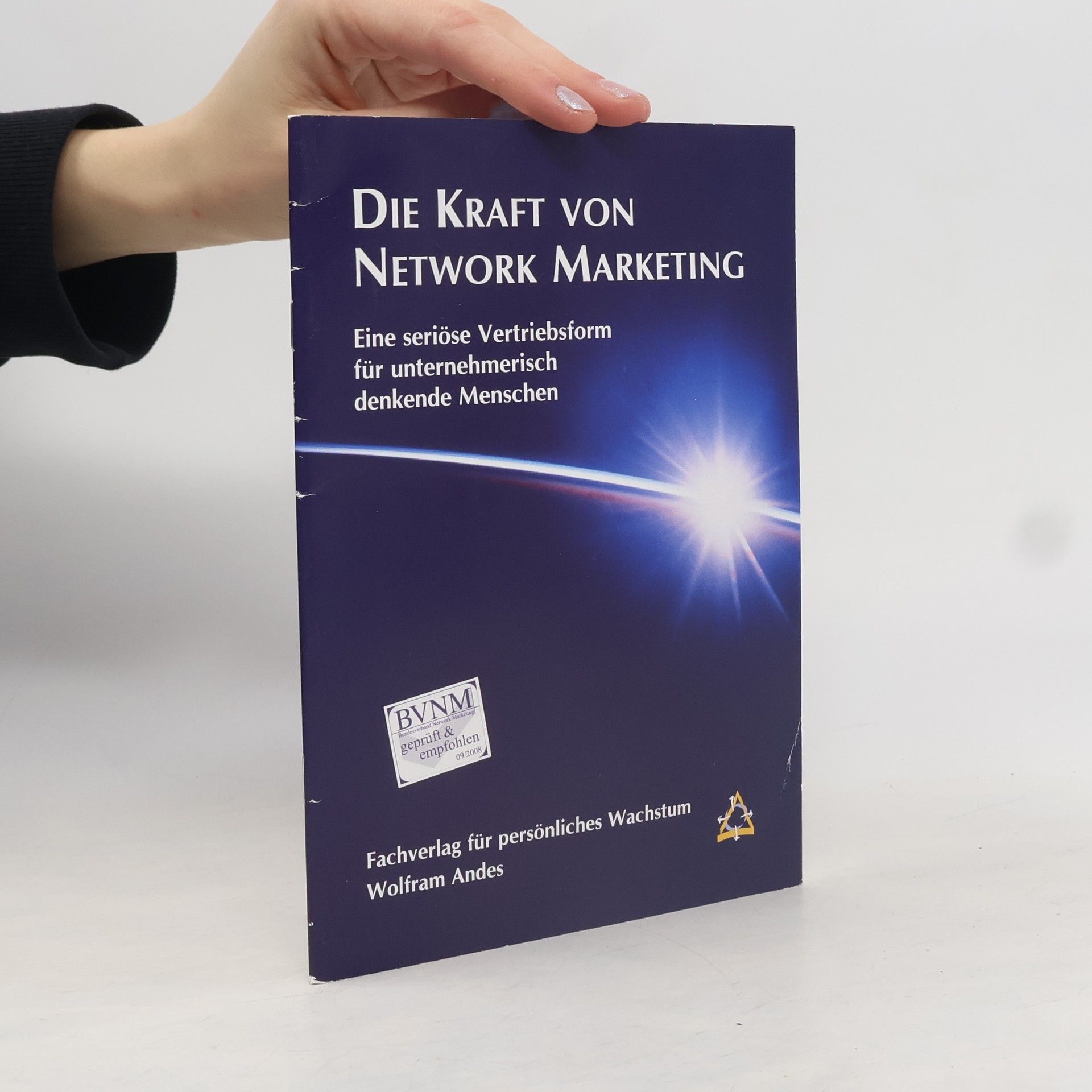 Wolfram Andes Die Kraft von Network Marketing