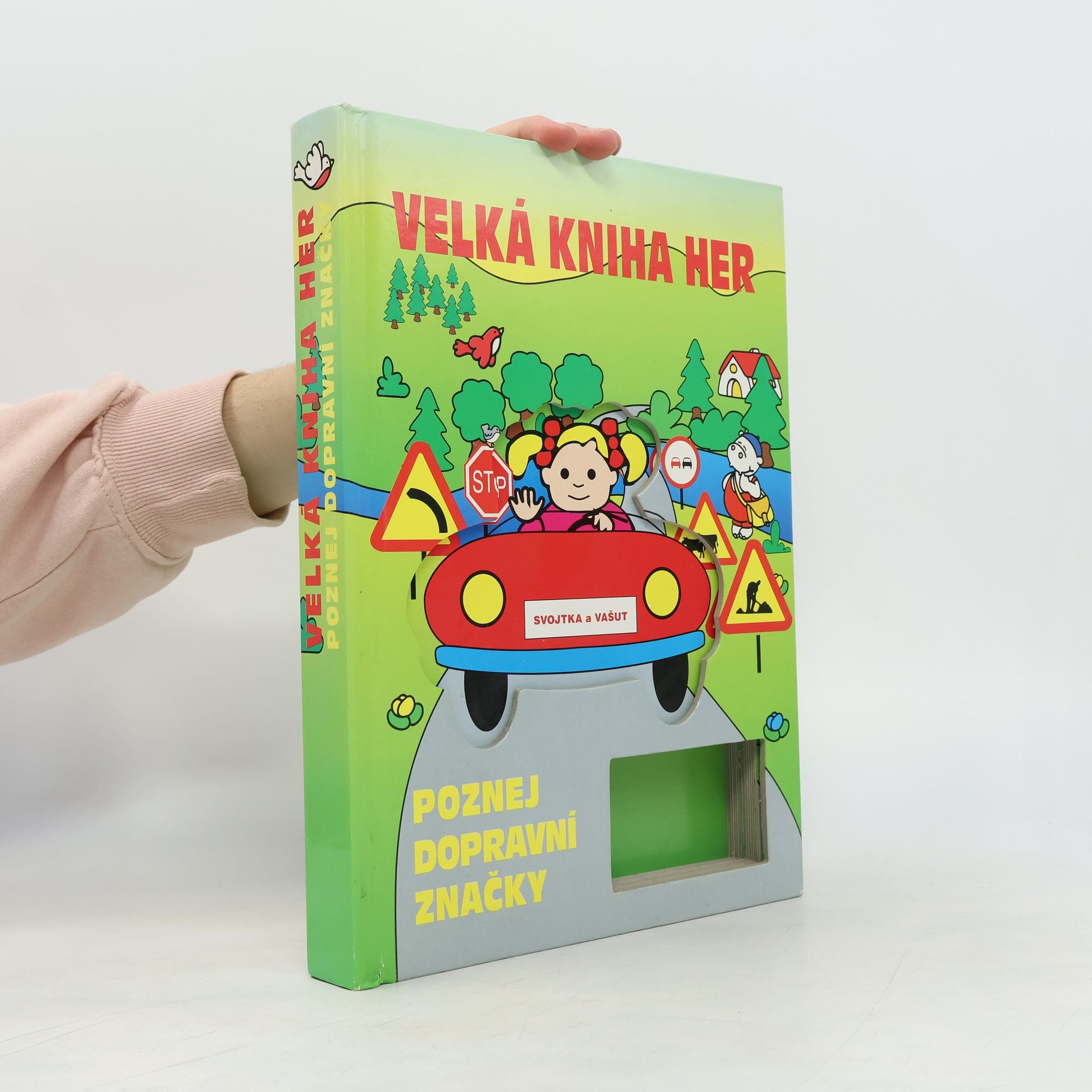 Various authors Velká kniha her : poznej dopravní značky