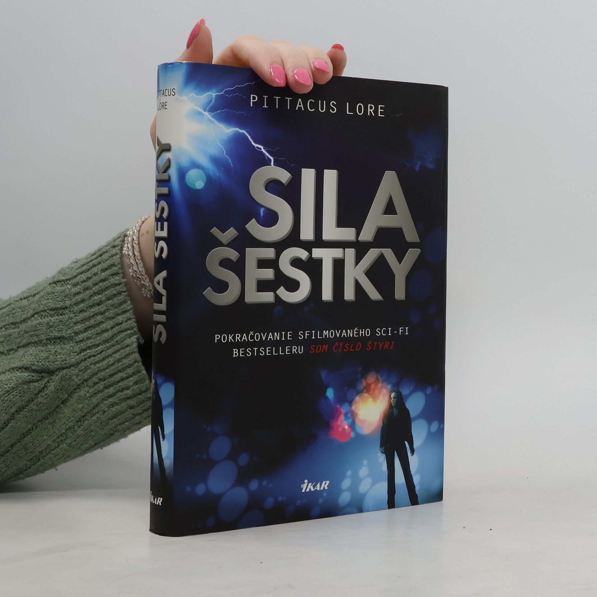 Pittacus Lore Sila šestky