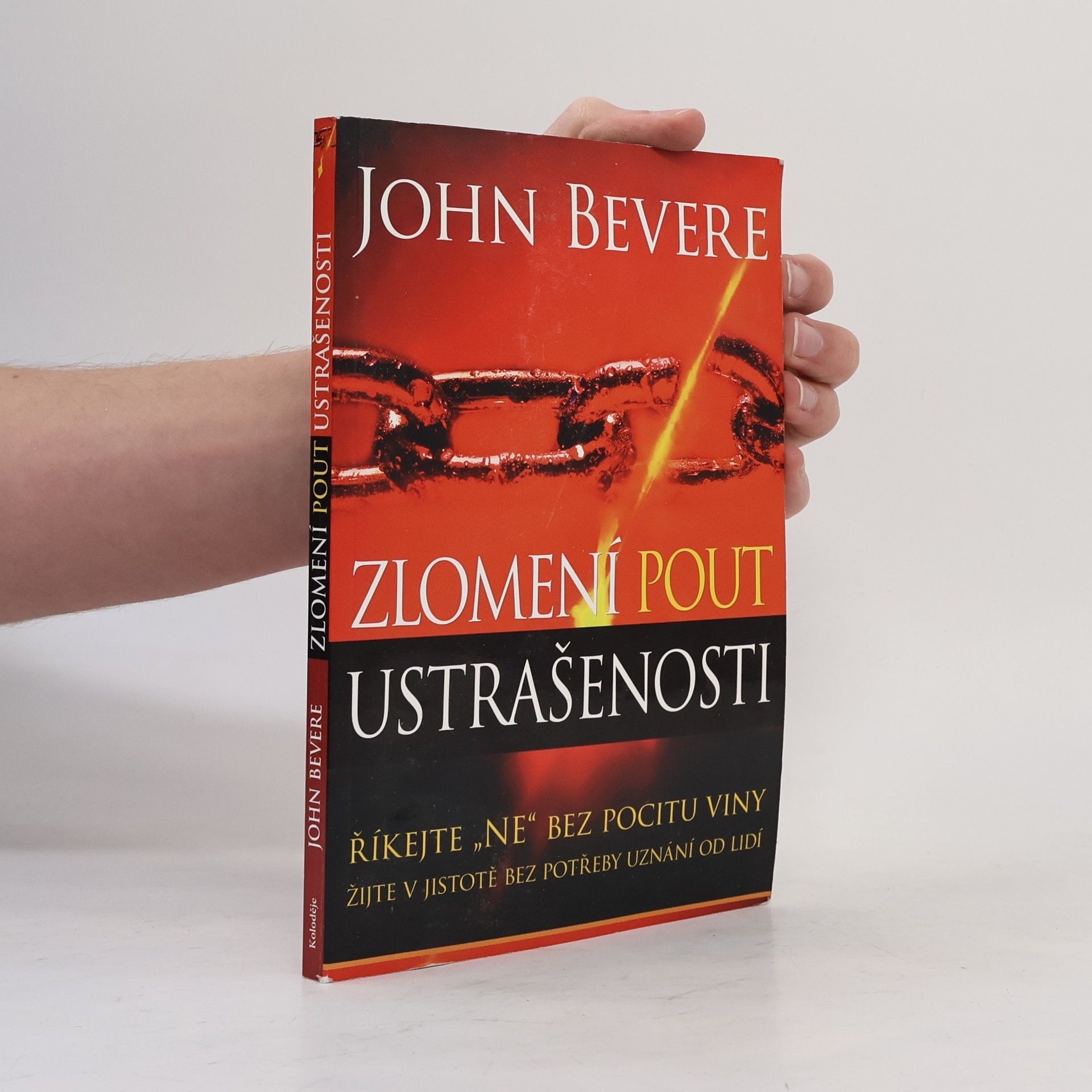 John Bevere Zlomení pout ustrašenosti