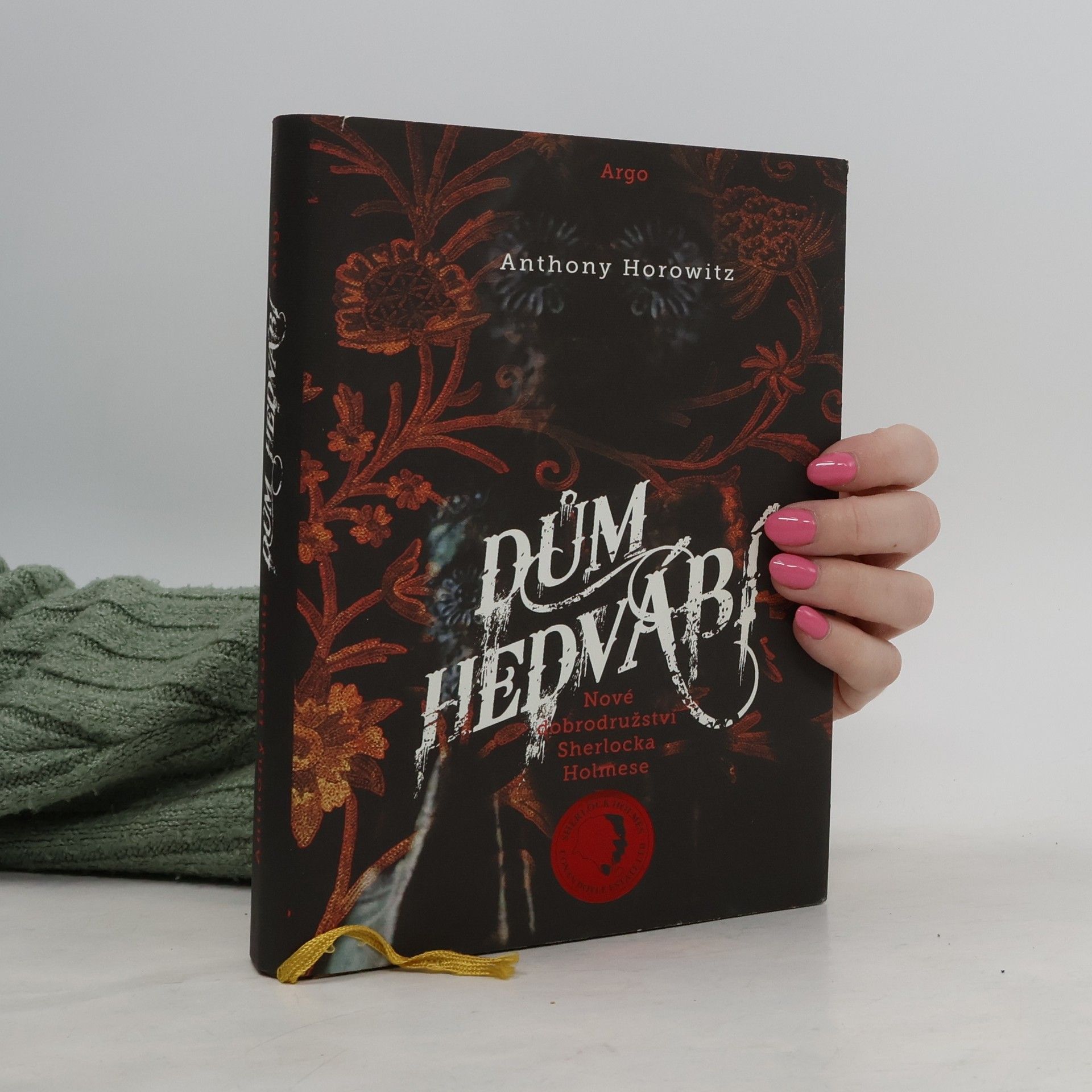 Anthony Horowitz Dům hedvábí. Nové dobrodružství Sherlocka Holmese