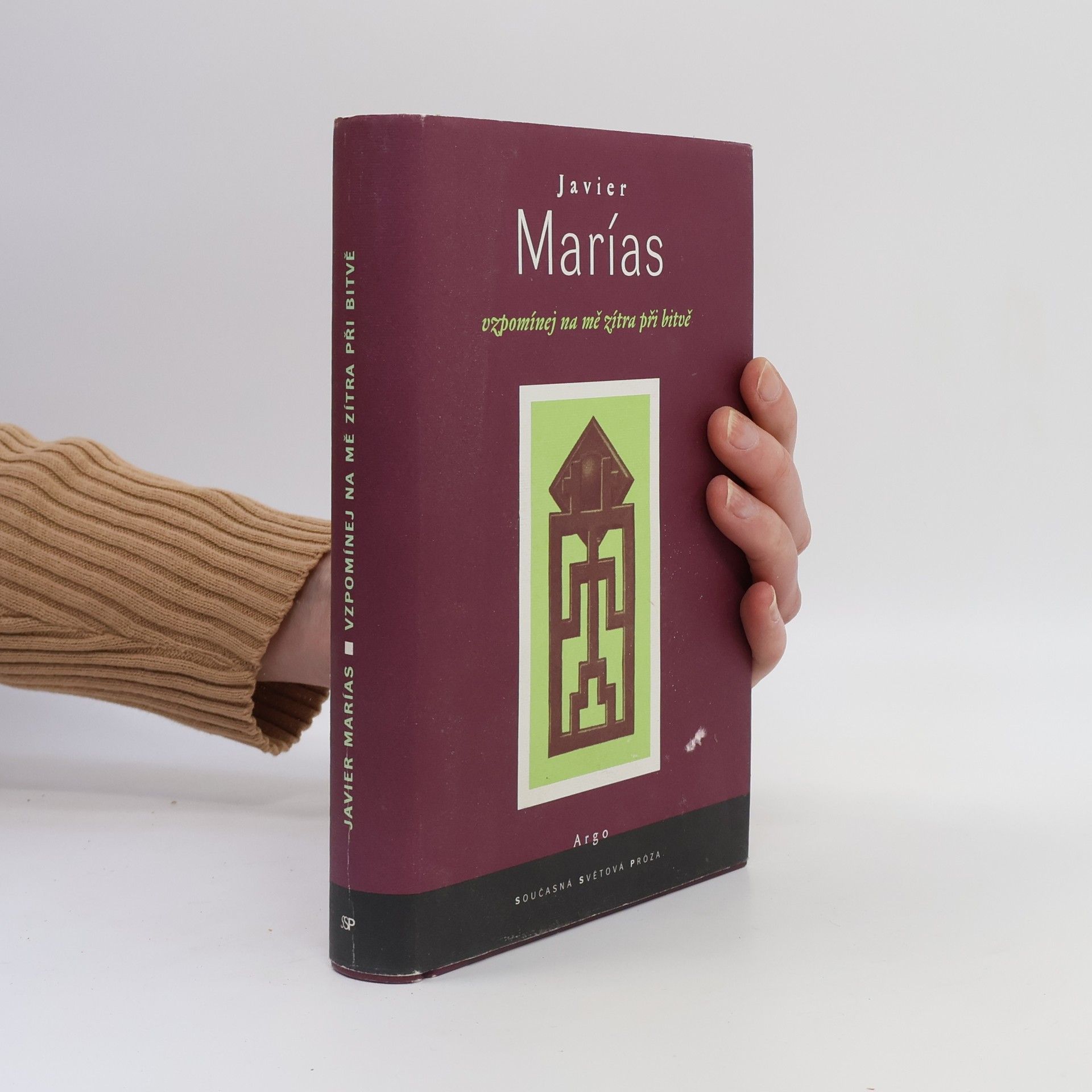 Javier Marías Vzpomínej na mě zítra při bitvě