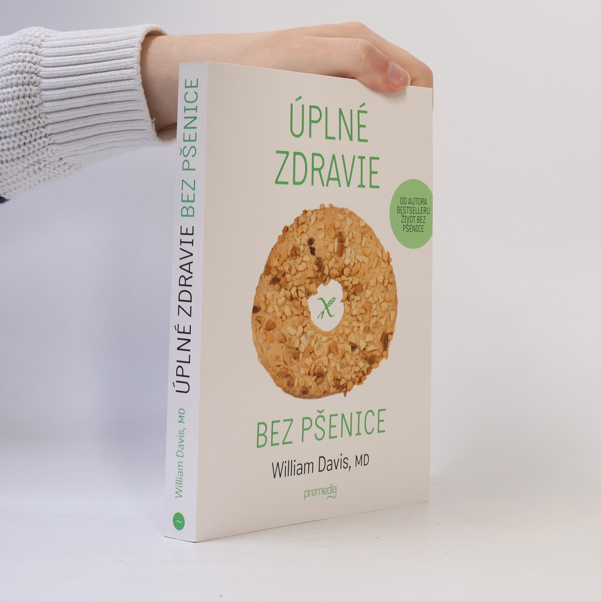 William Davis Úplné zdravie bez pšenice