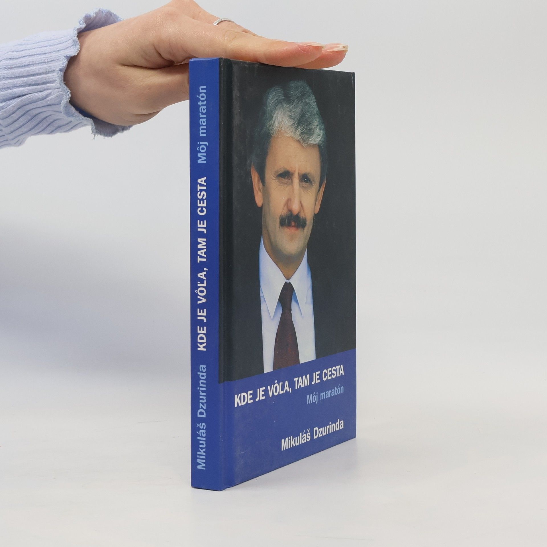 Mikuláš Dzurinda Kde je vôľa, tam je cesta - Môj maratón