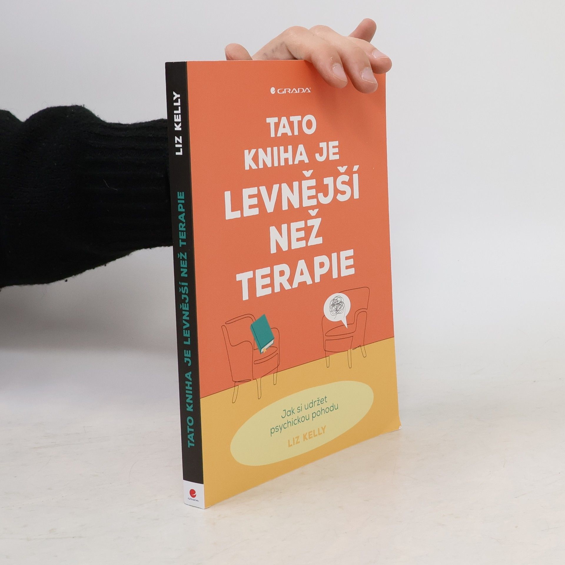 Liz Kelly Tato kniha je levnější než terapie