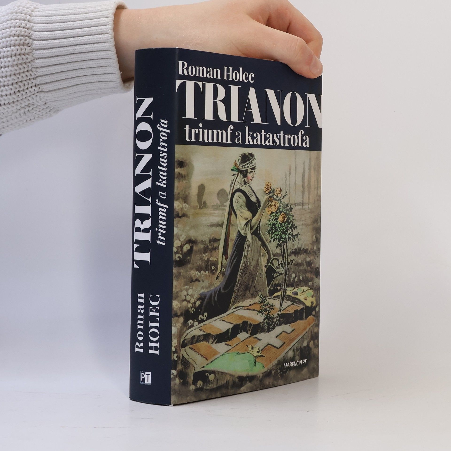 Roman Holec Trianon - triumf a katastrofa