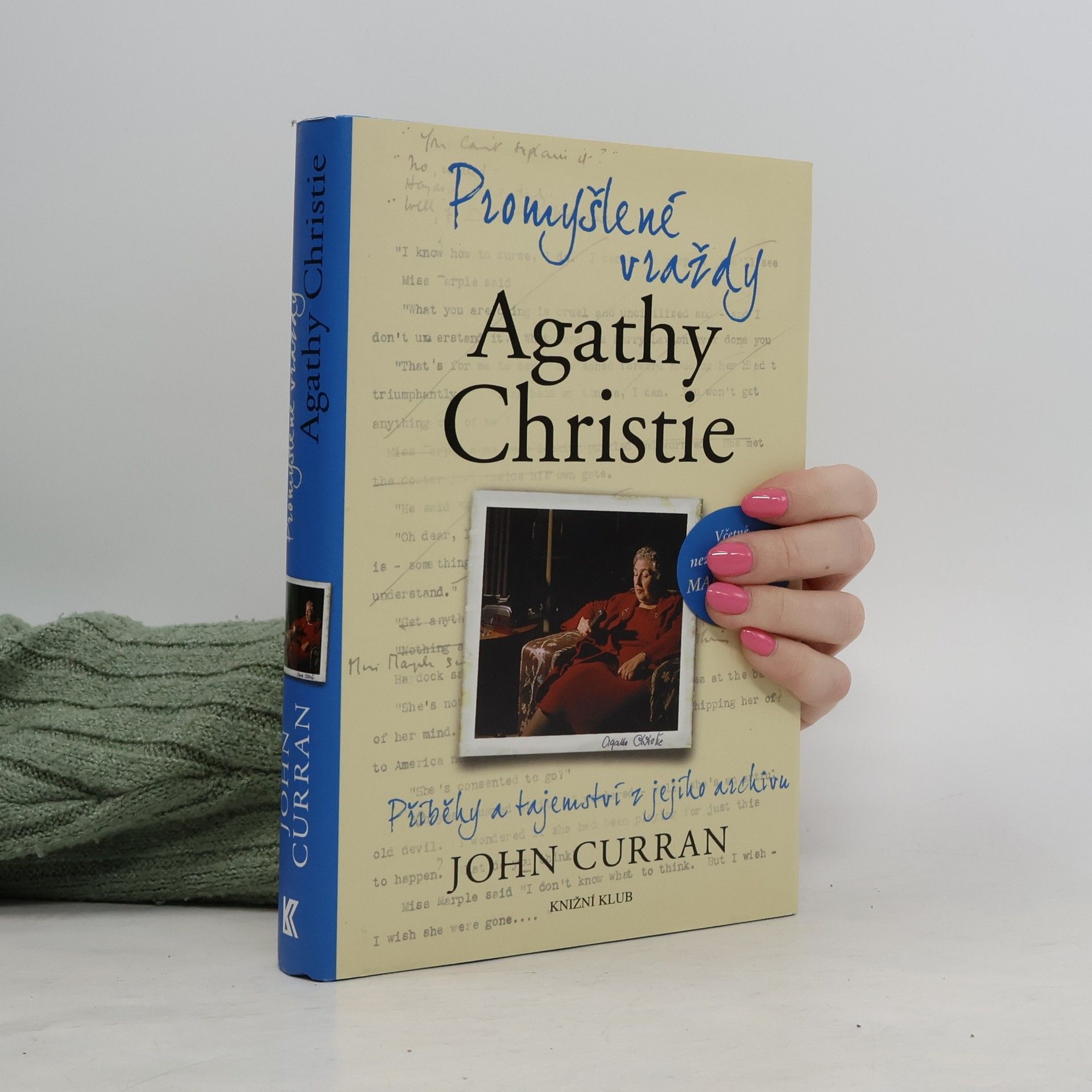 John Curran Promyšlené vraždy Agathy Christie. Příběhy a tajemství z jejího archivu