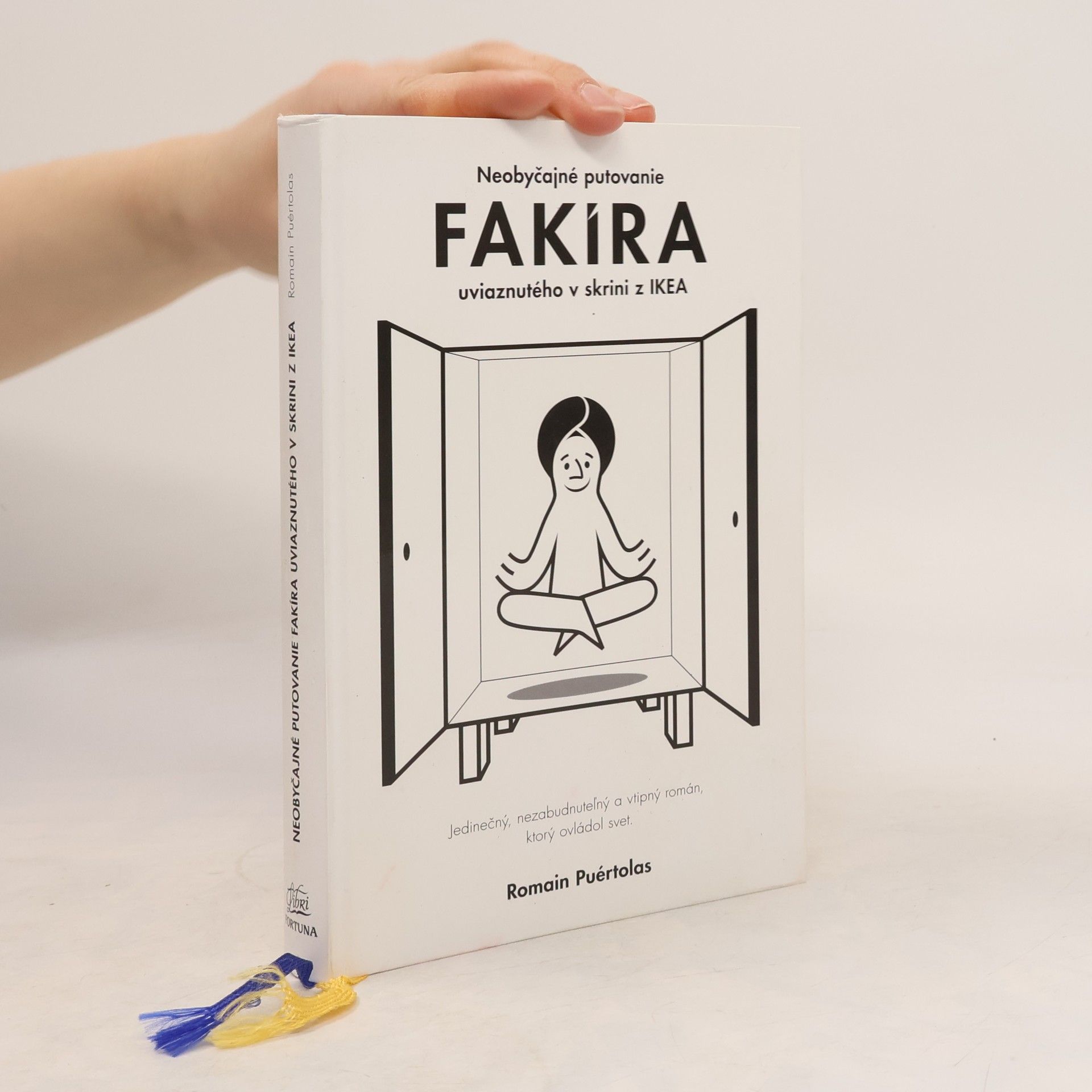 Romain Puértolas Neobyčajné putovanie fakíra uviaznutého v skrini IKEA
