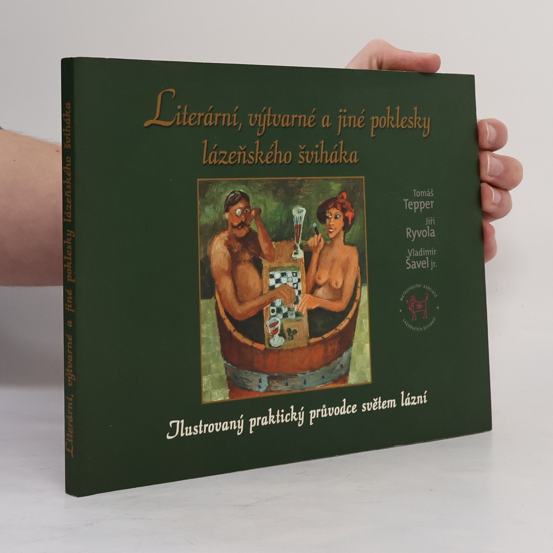 Jiří Ryvola Literární, výtvarné a jiné poklesky lázeňského šviháka : ilustrovaný praktický průvodce světem lázní