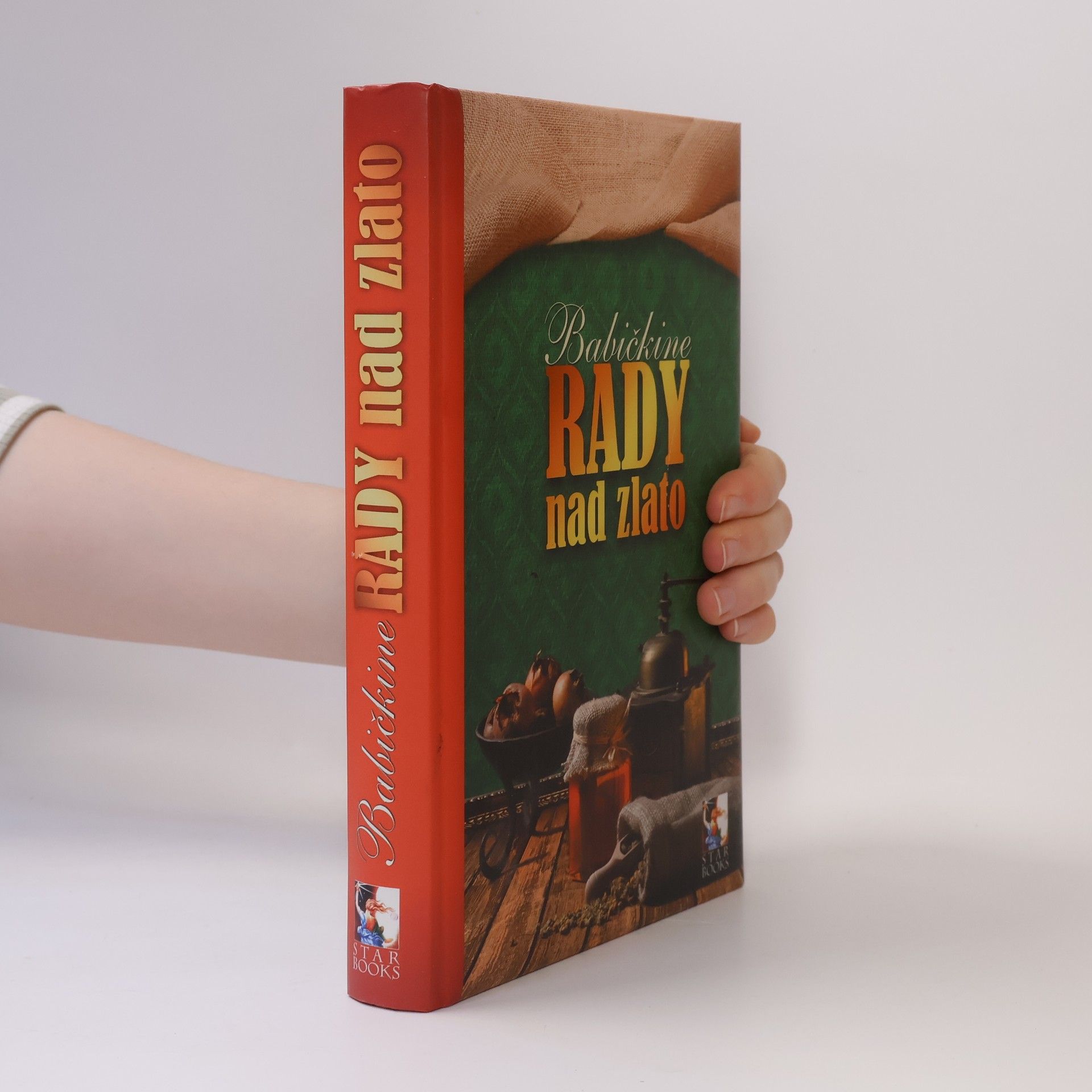 Stanislava Preclíková Würfl Babičkine rady nad zlato