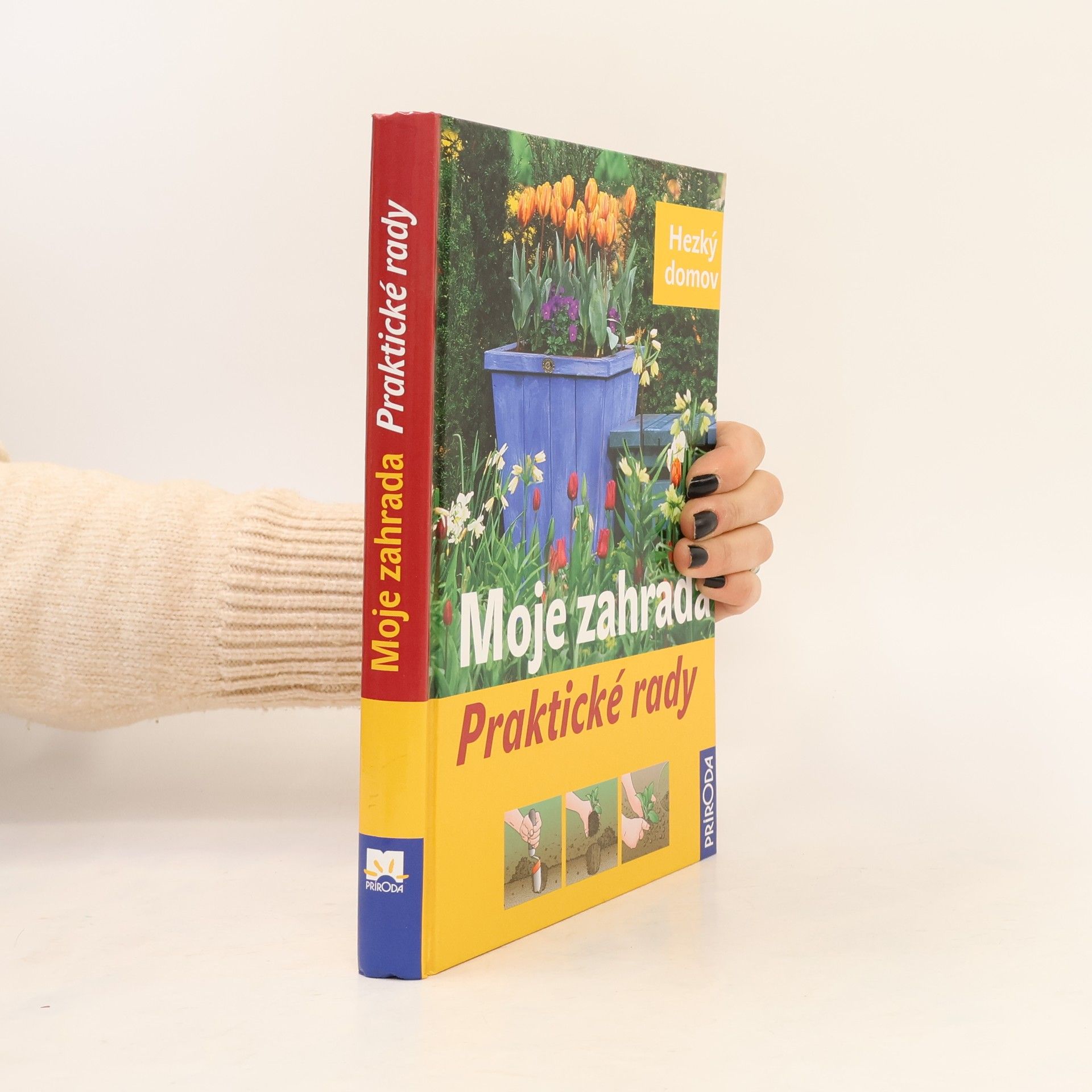 Moje zahrada - Praktické rady