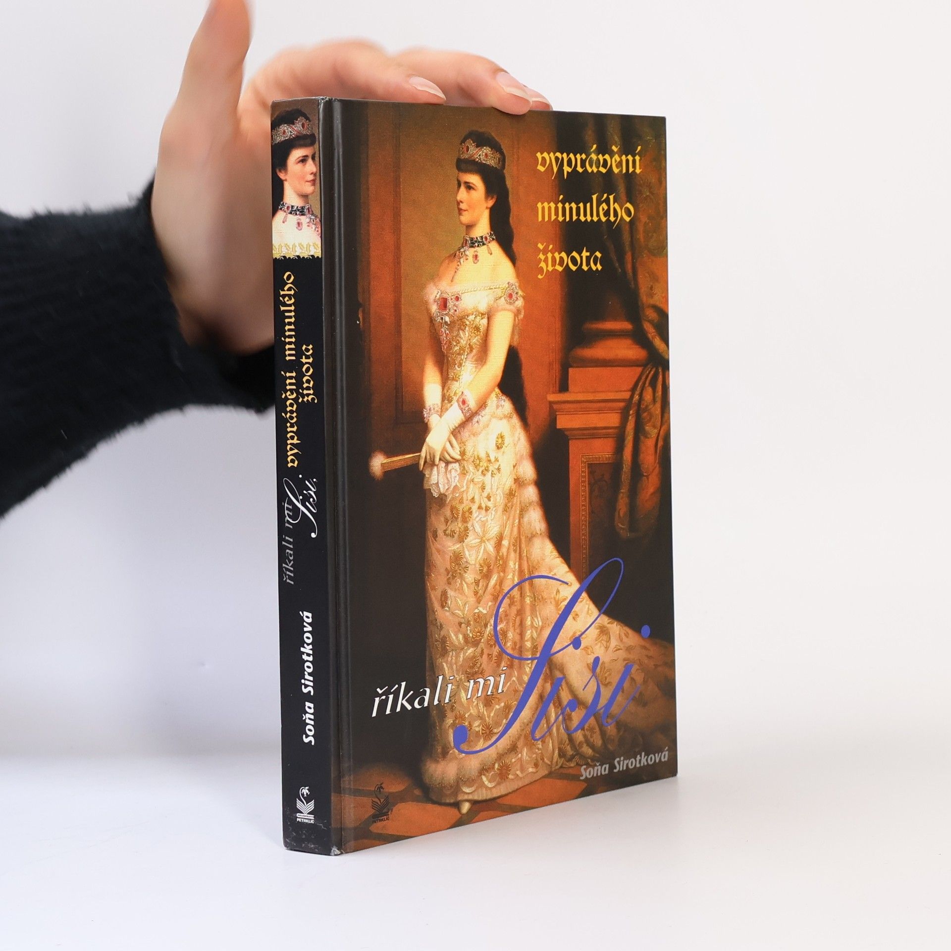 Soňa Sirotková Říkali mi Sisi