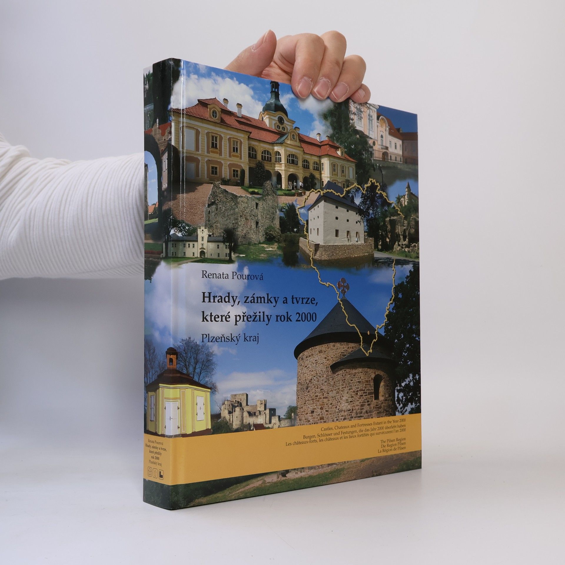Renata Pourová Hrady, zámky a tvrze, které přežily rok 2000. Plzeňský kraj