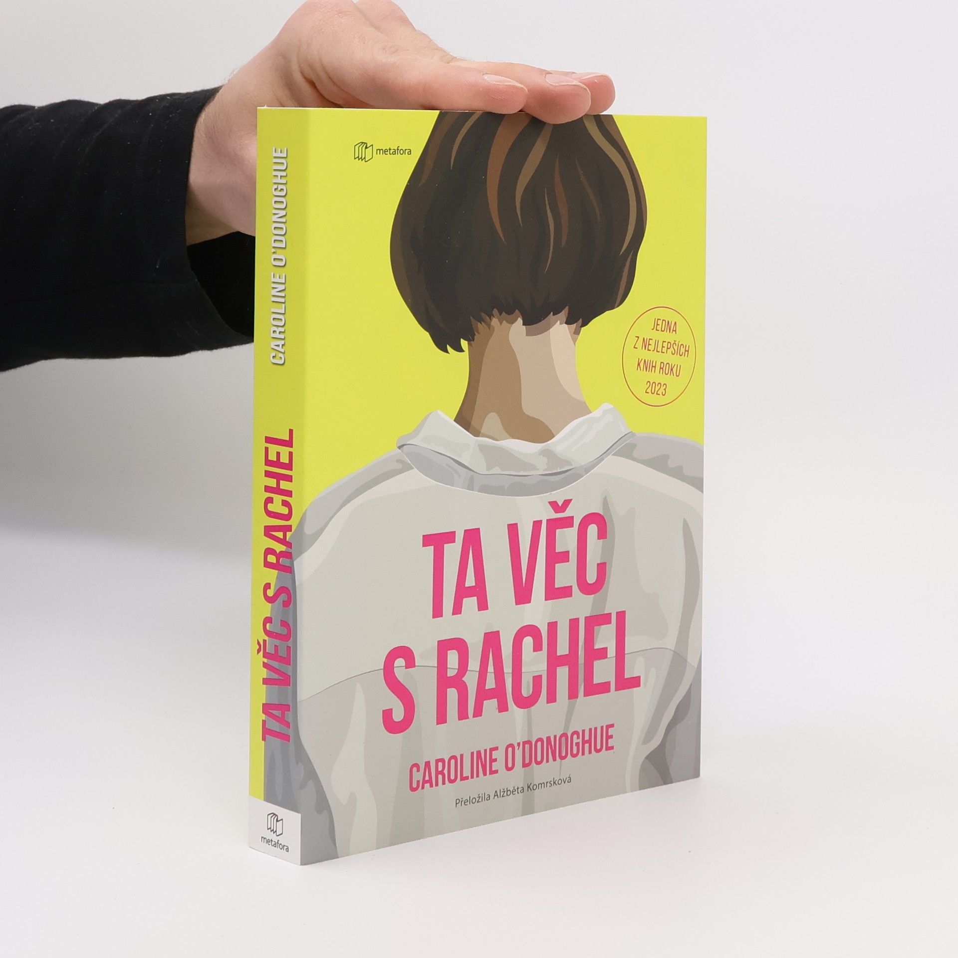 Caroline O. Donoghue Ta věc s Rachel