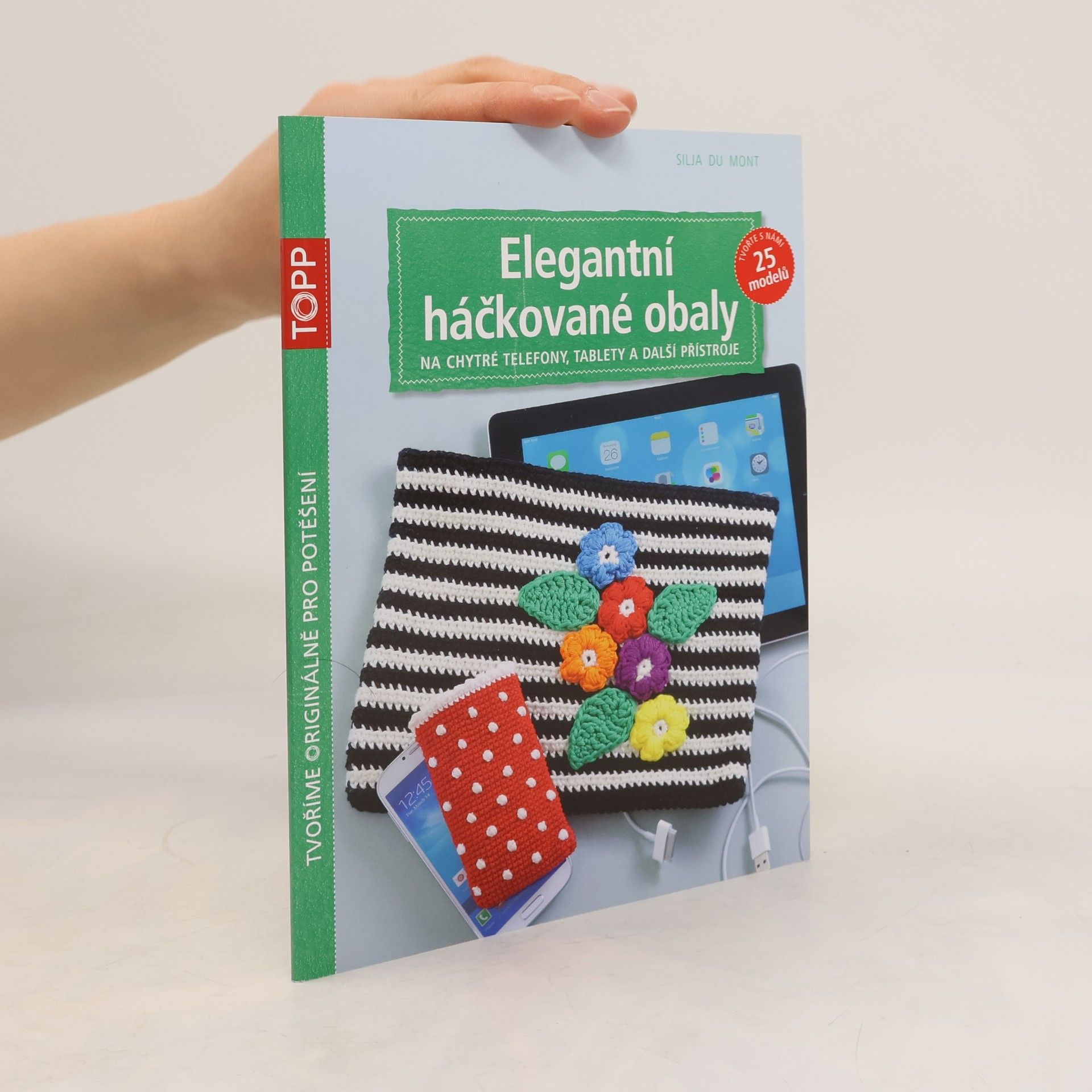 Silja Du Mont Elegantní háčkované obaly na chytré telefony, tablety a další přístroje