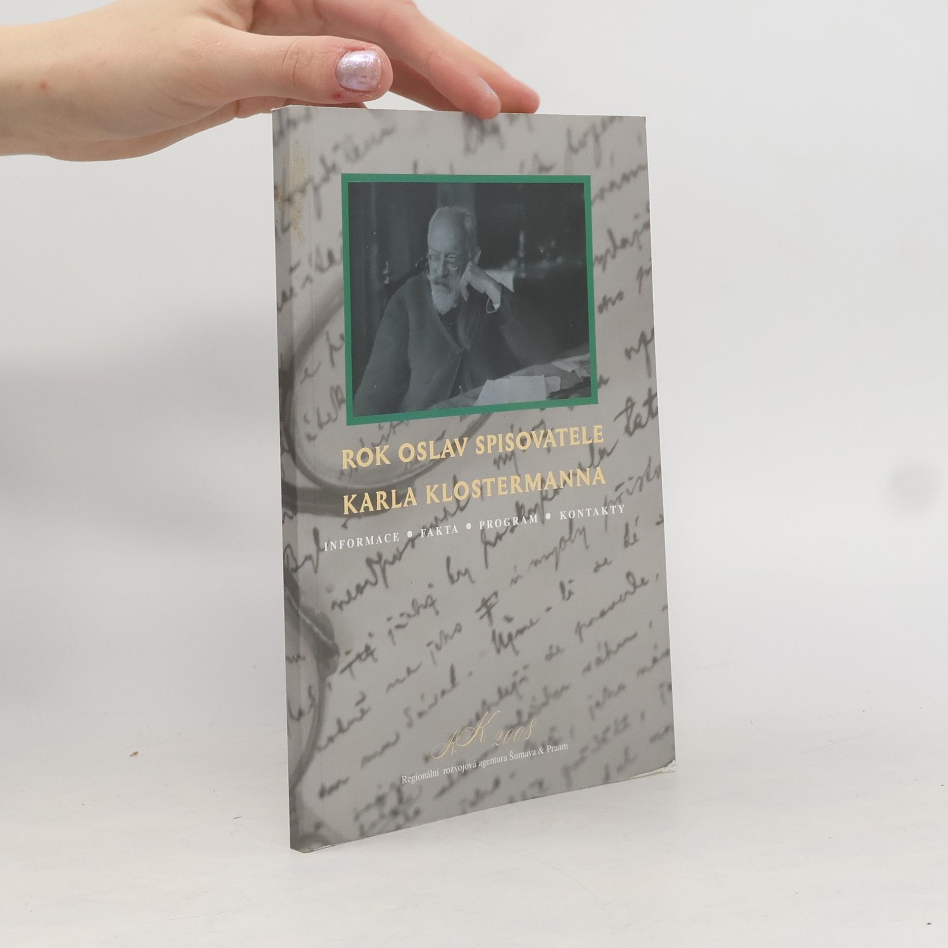 AA.VV. Rok oslav spisovatele Karla Klostermanna. Informace, fakta, program, kontakty