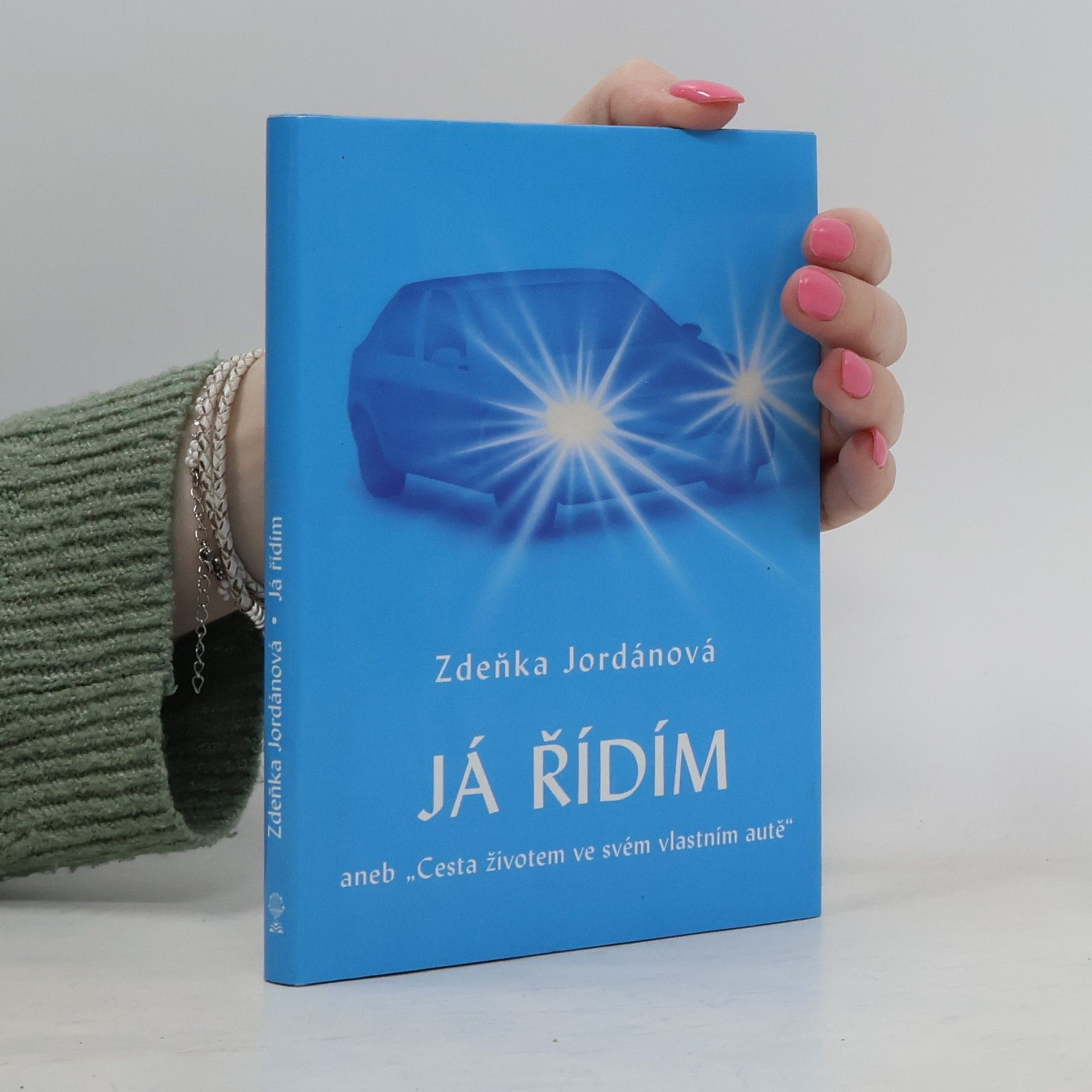 Jordánová Zdeňka Já řídím, aneb, "Cesta životem ve svém vlastním autě"