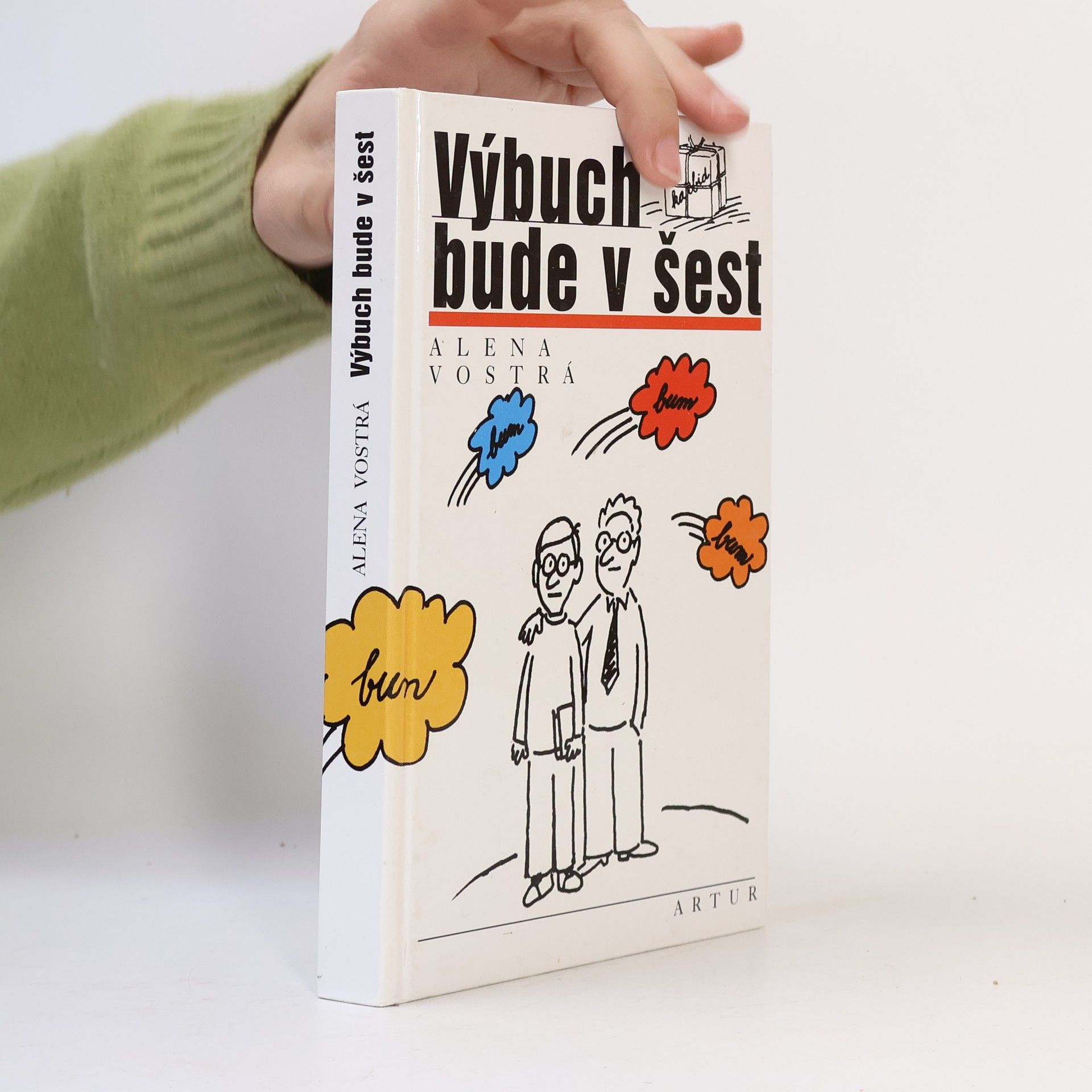 Alena Vostrá Výbuch bude v šest