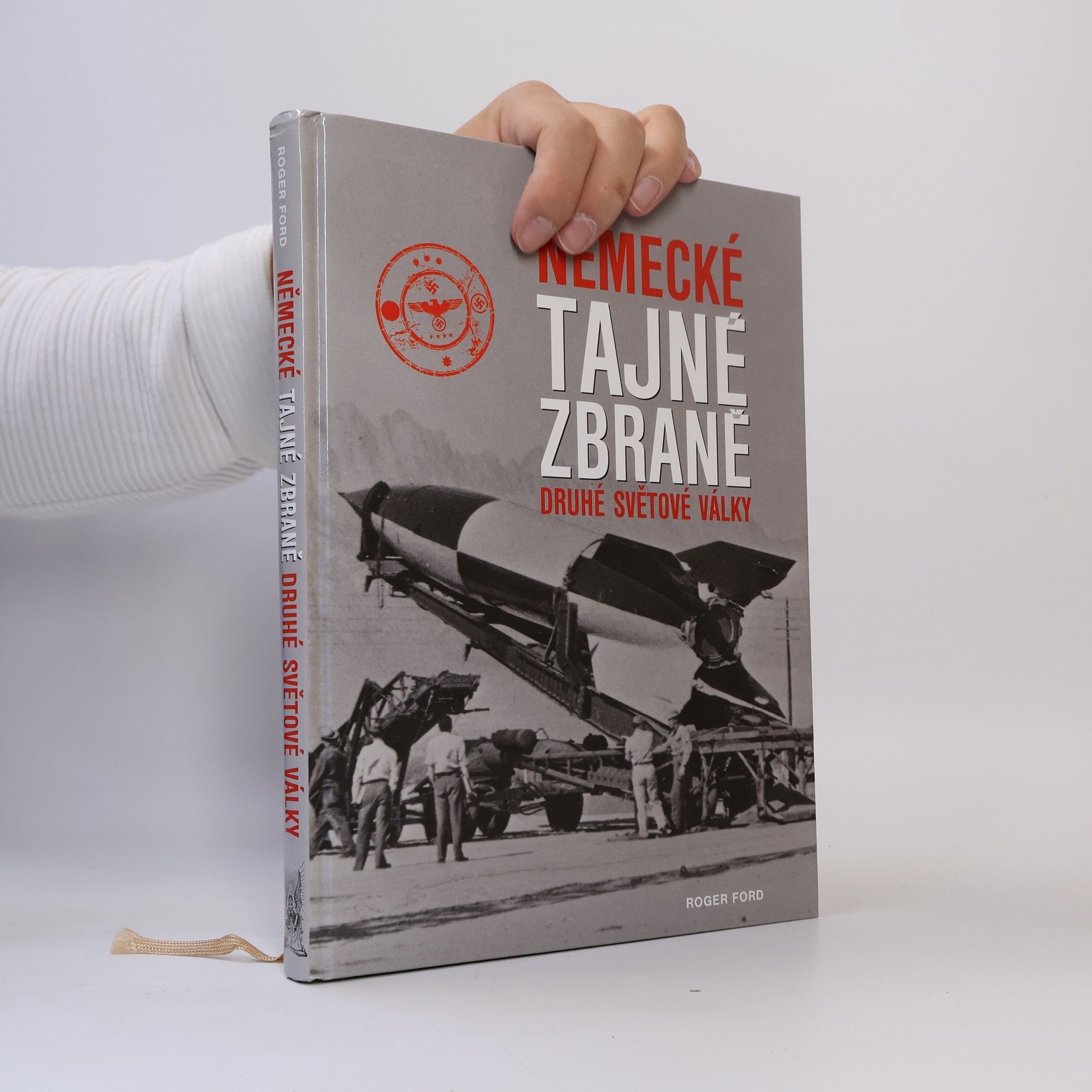 Roger Ford Německé tajné zbraně druhé světové války