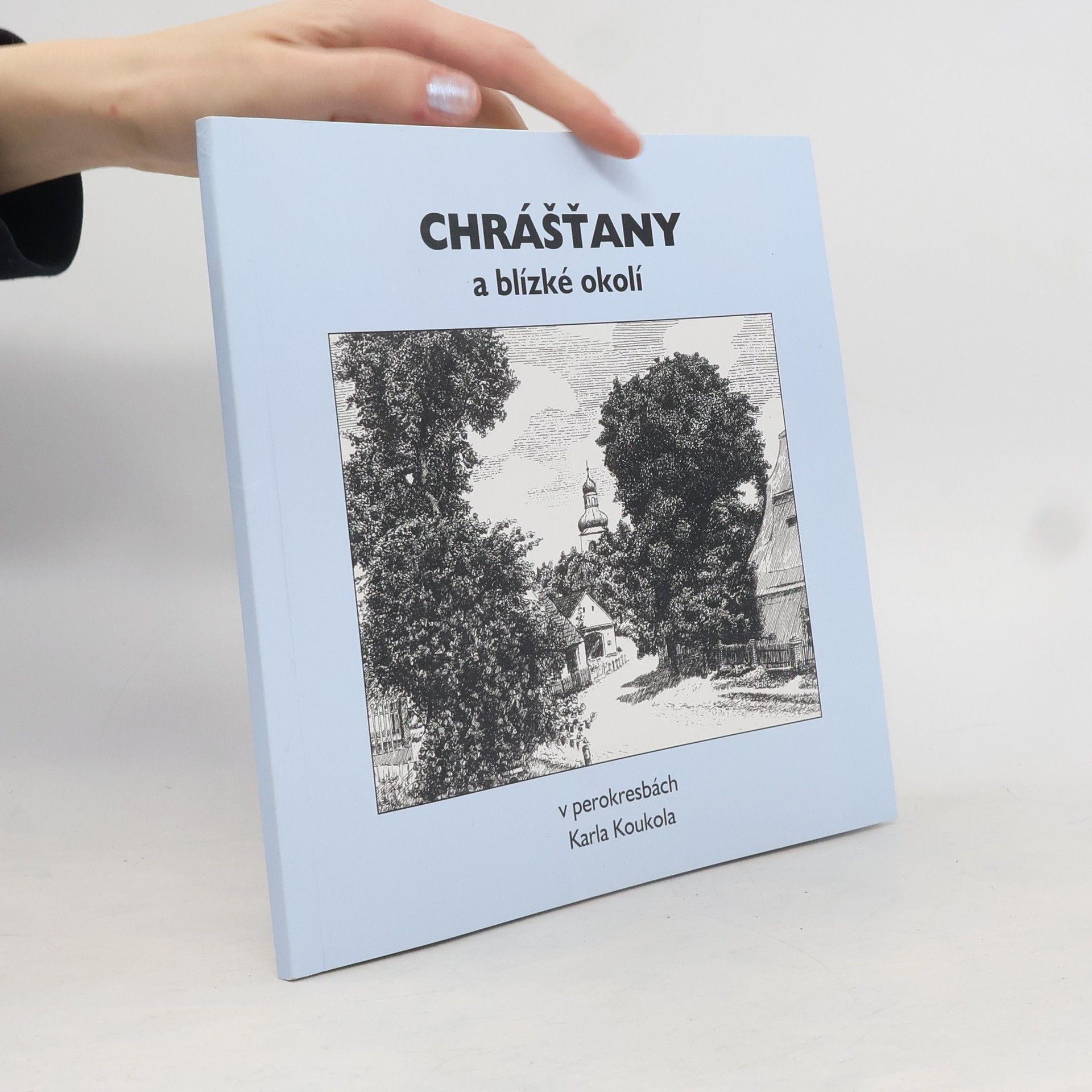 Various authors Chrášťany a blízké okolí