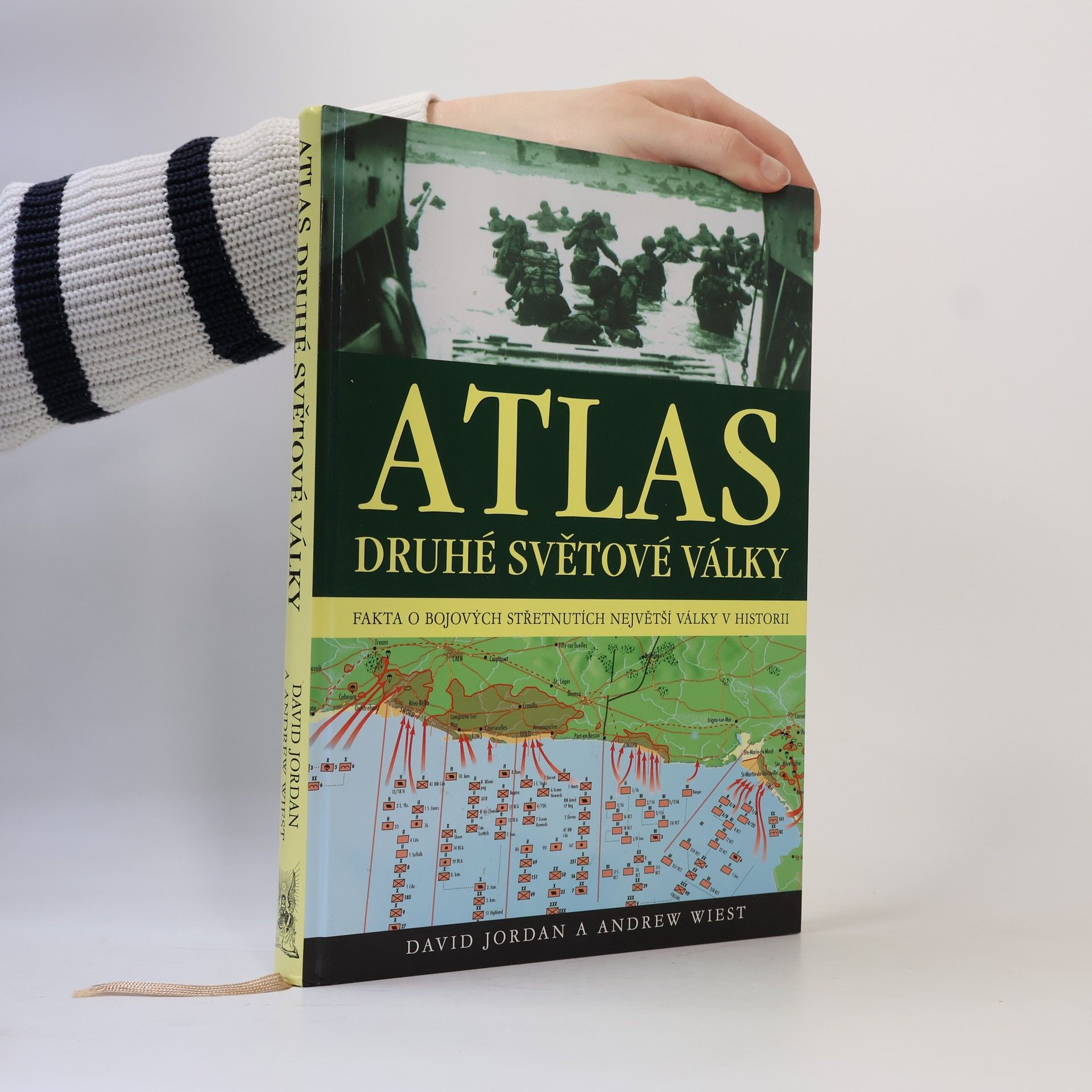 David Jordan Atlas druhé světové války : fakta o bojových střetnutích na všech frontách