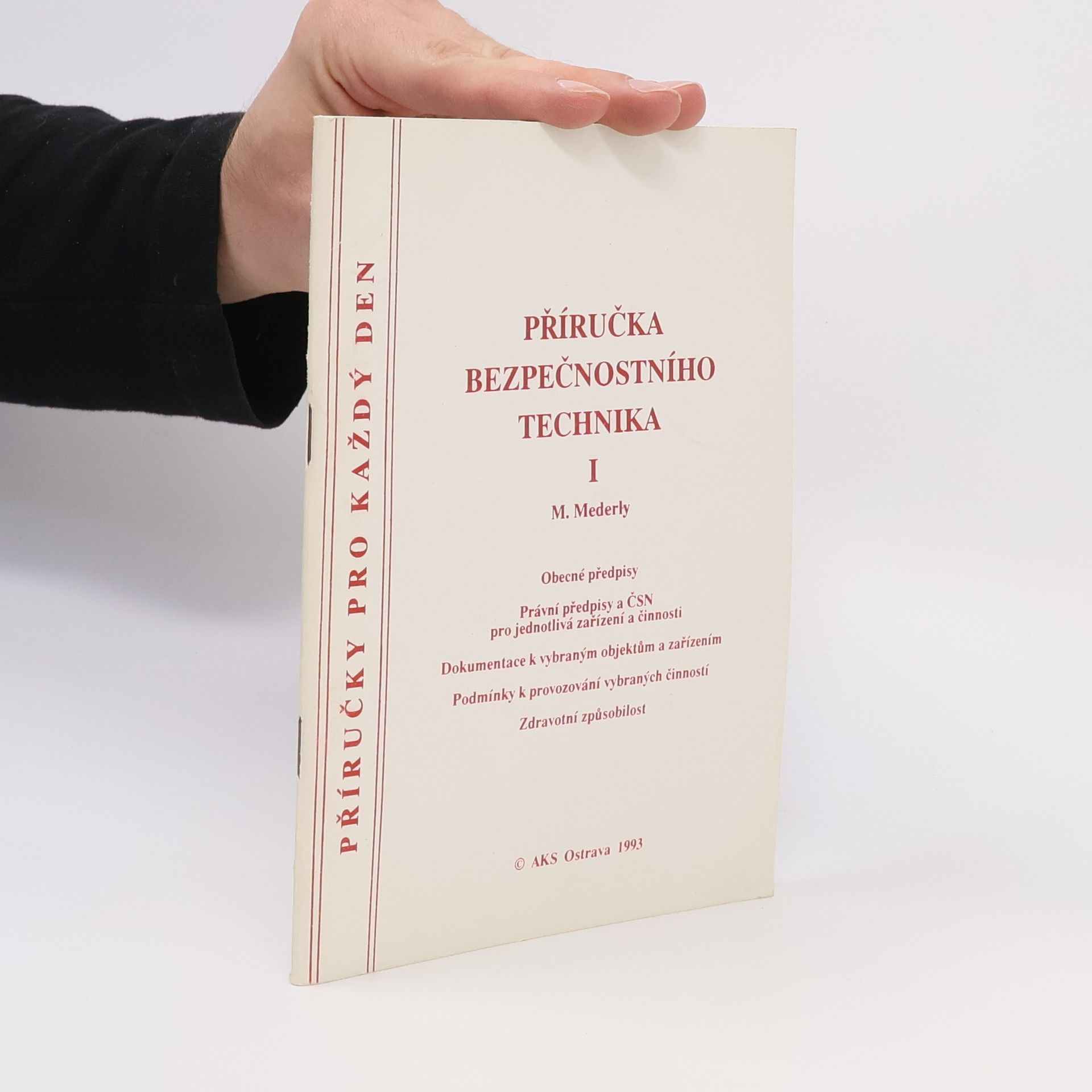 M. Mederly Příručka bezpečnostního technika I.