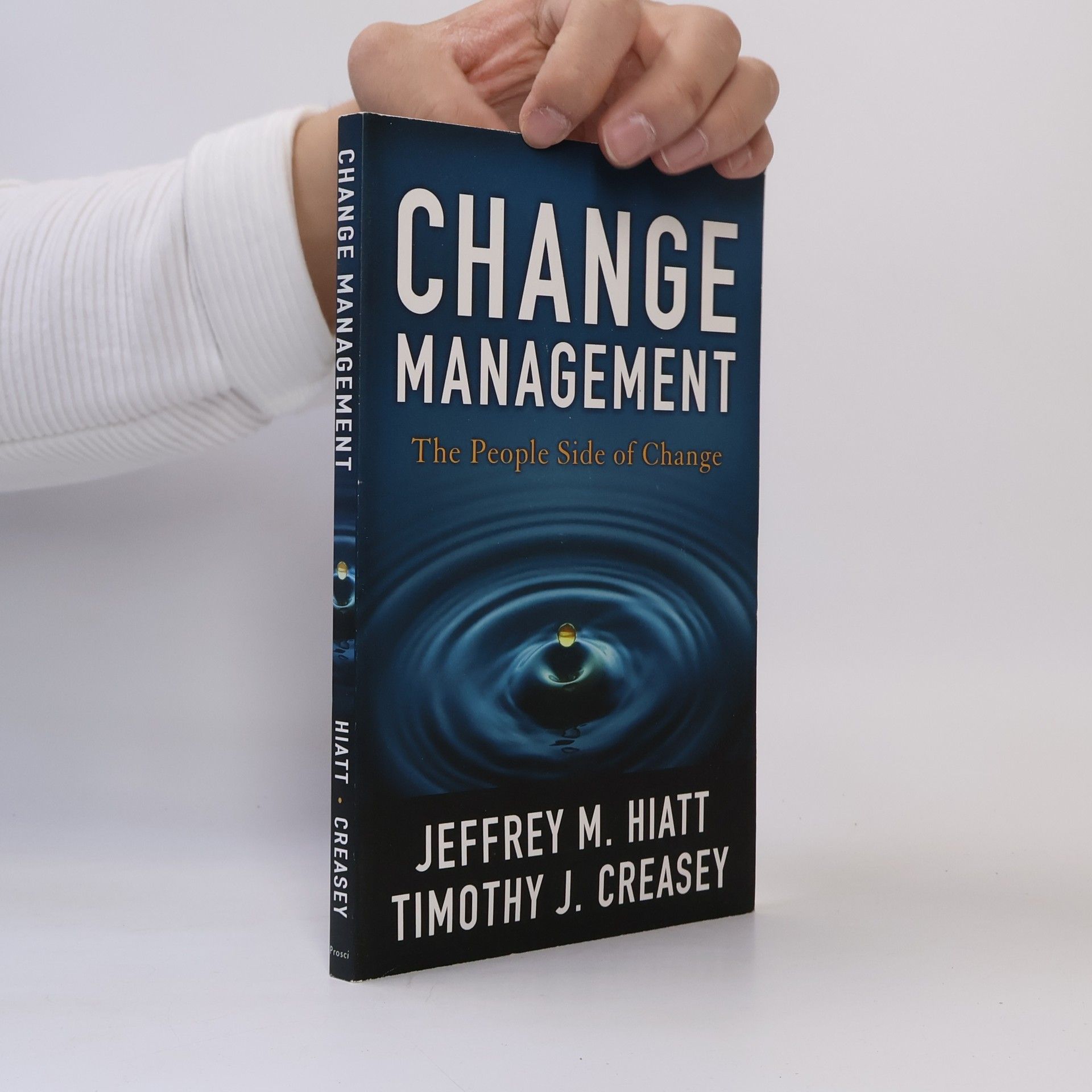 Jeff Hiatt Change management: The people side of change