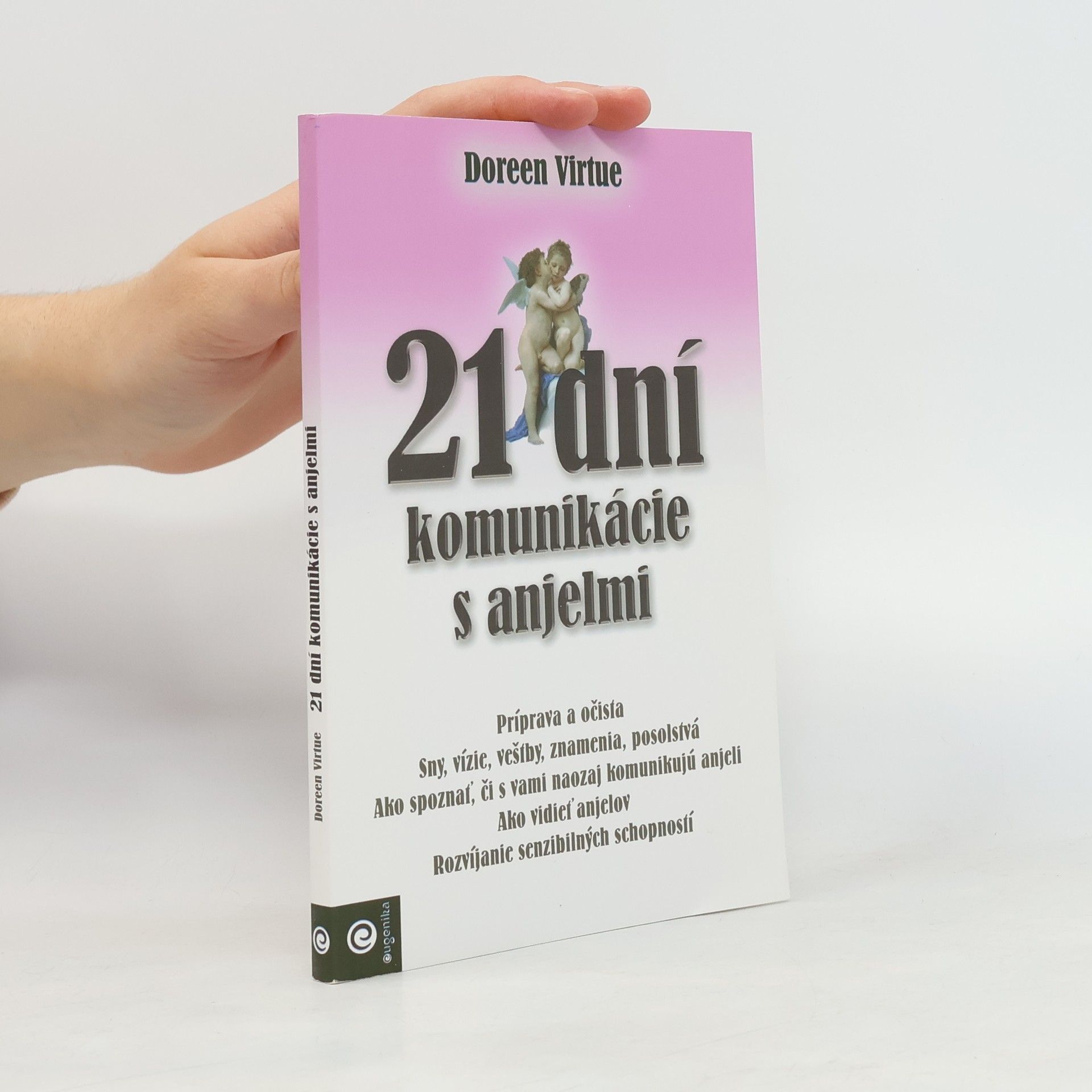 Doreen Virtue 21 dní komunikácie s anjelmi
