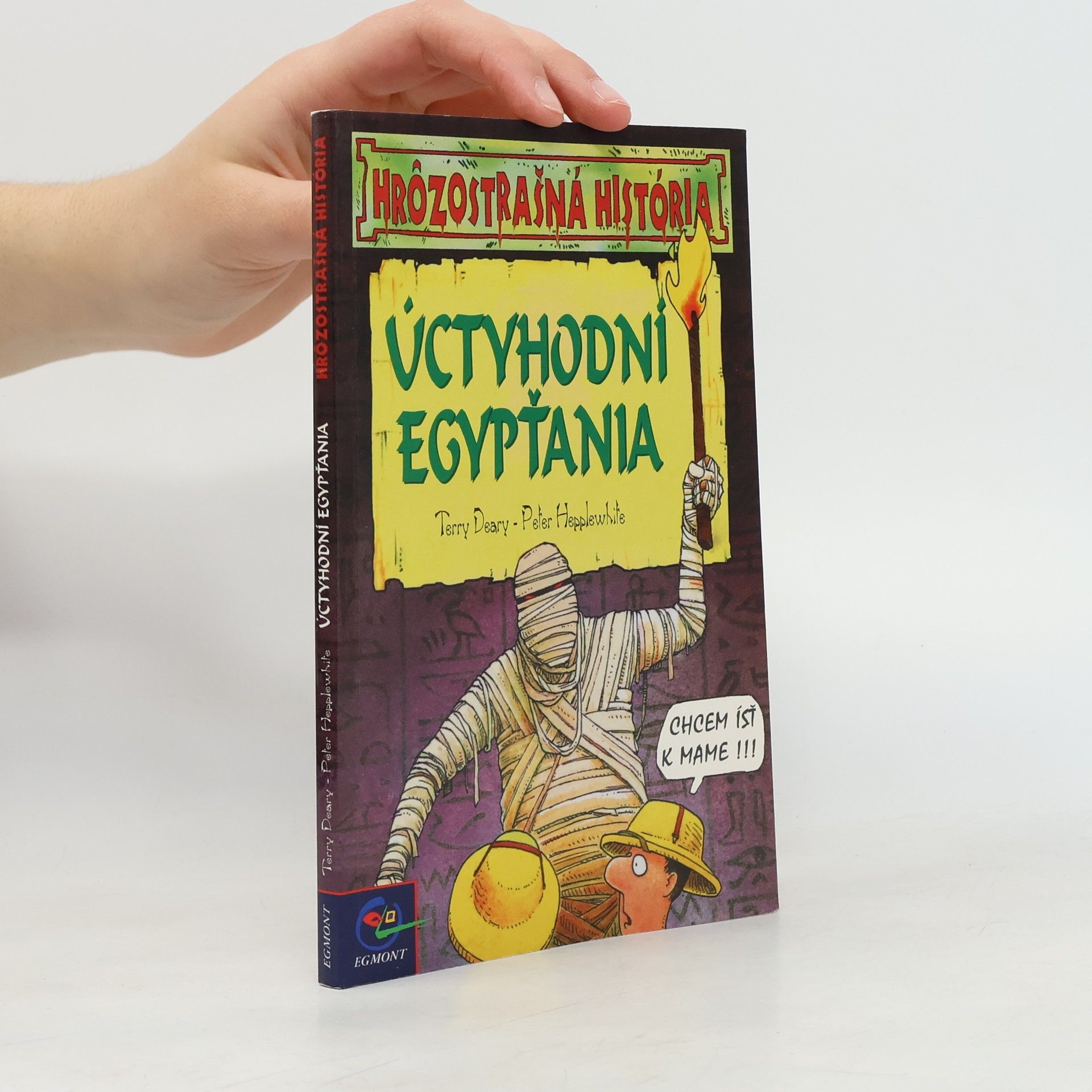 Terry Deary Úctyhodní Egypťania