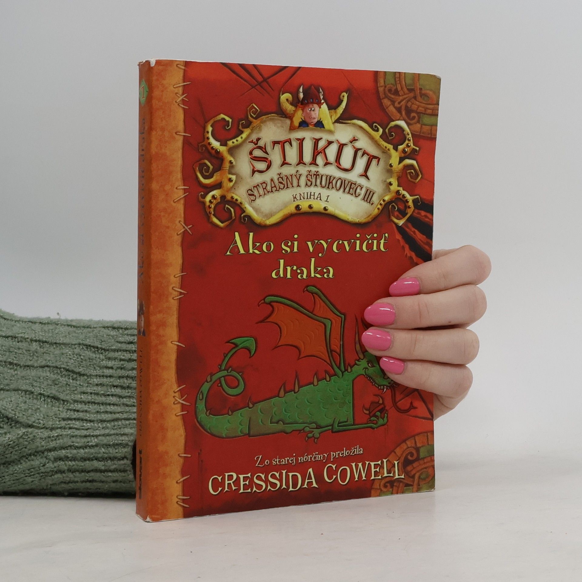 Cressida Cowell Ako si vycvičiť draka. Štikút Strašný Šťukovec III.