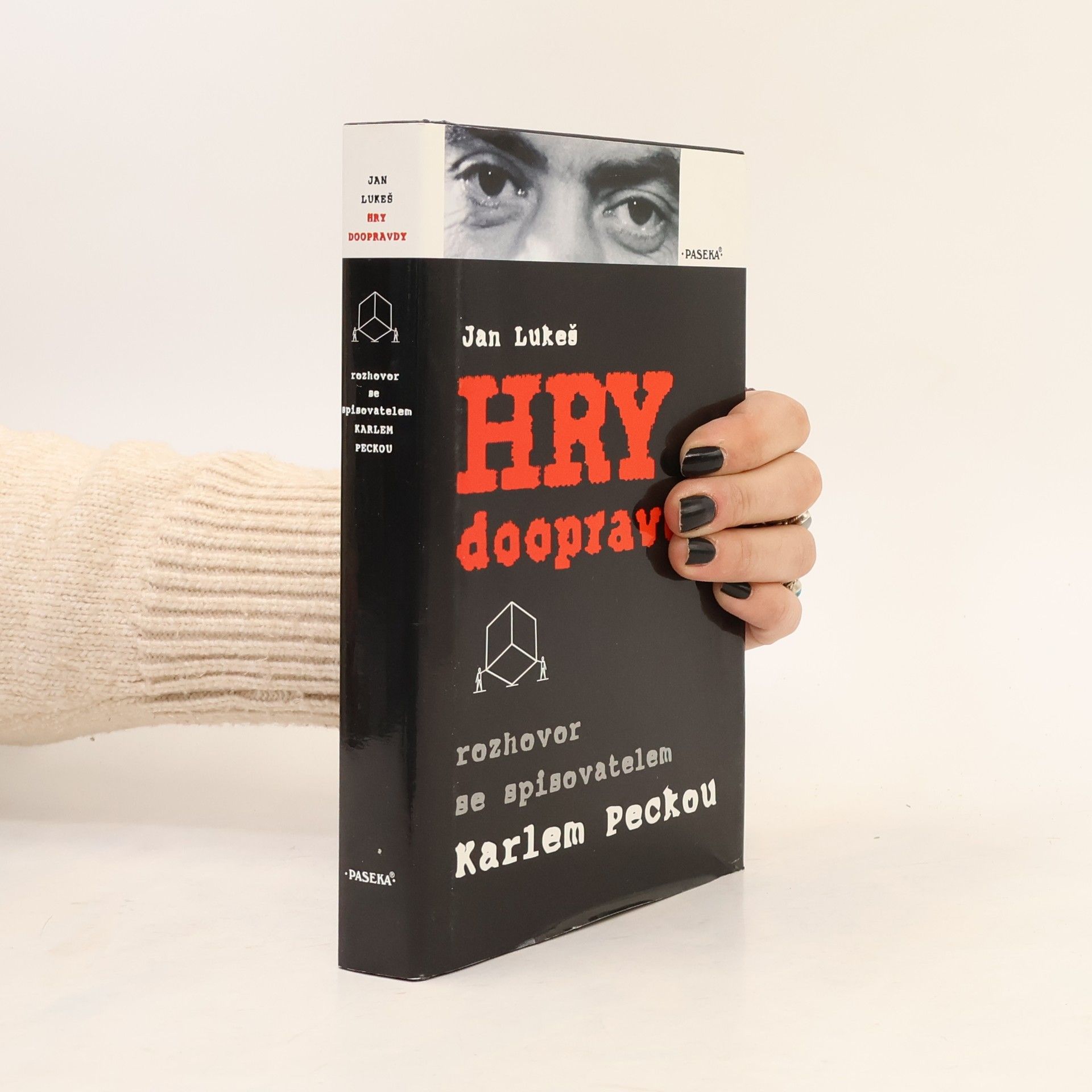 Hry doopravdy : rozhovor se spisovatelem Karlem Peckou