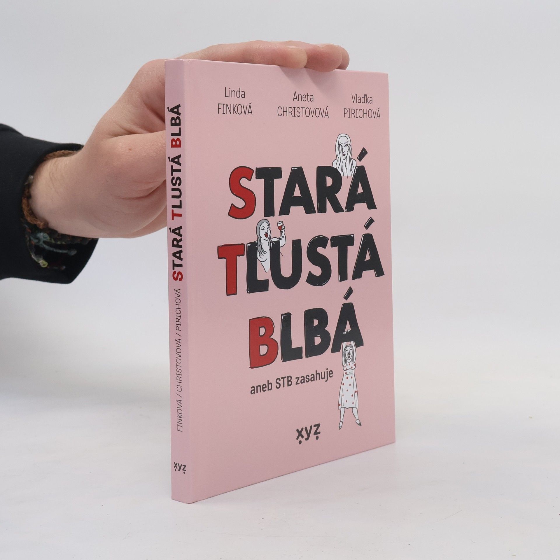 Aneta Christovová Stará tlustá blbá, aneb STB zasahuje