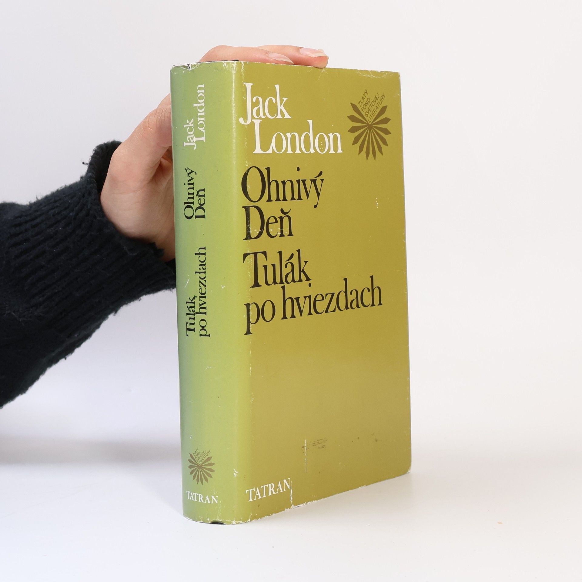 Jack London Ohnivý deň ; Tulák po hviezdach
