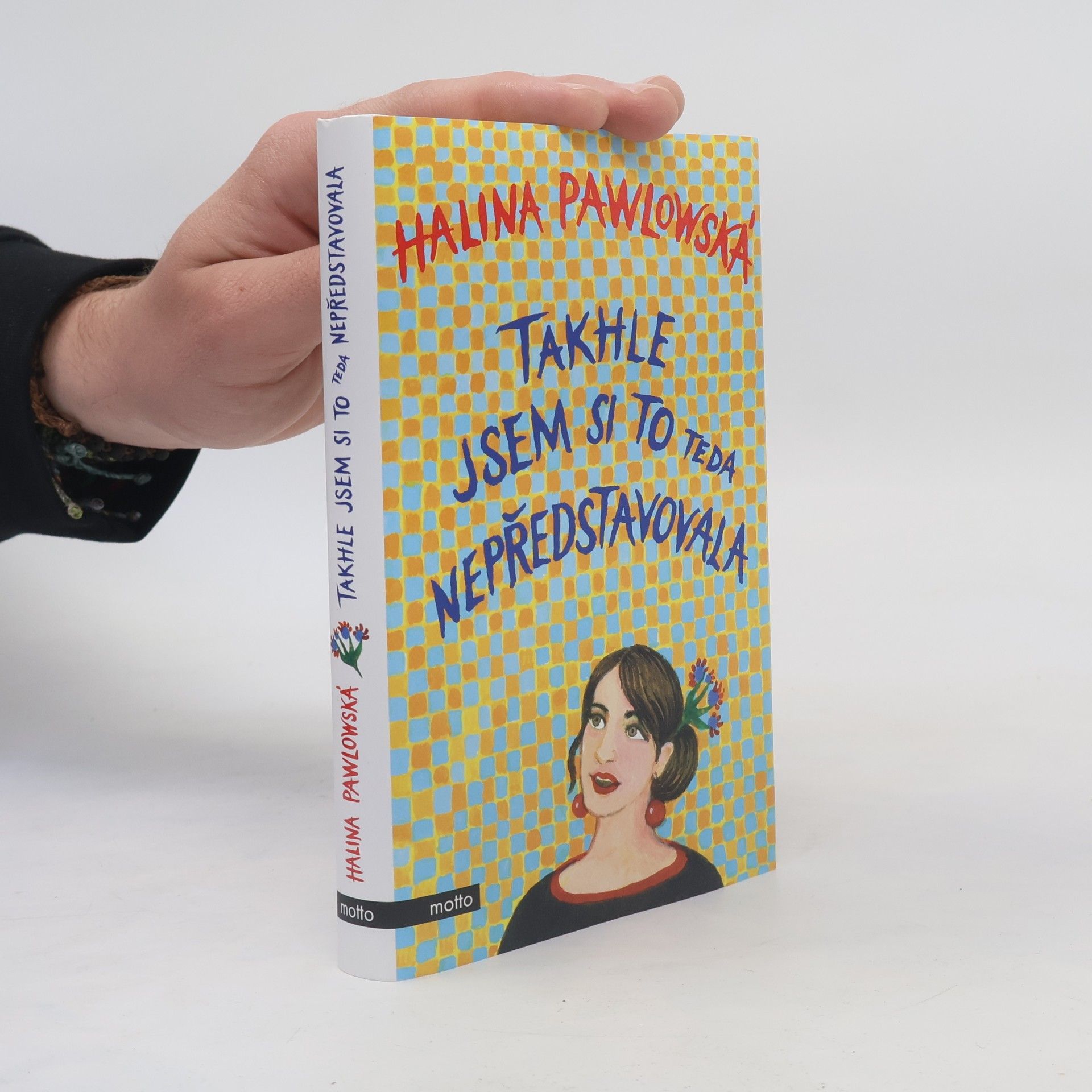 Halina Pawlowská Takhle jsem si to teda nepředstavovala