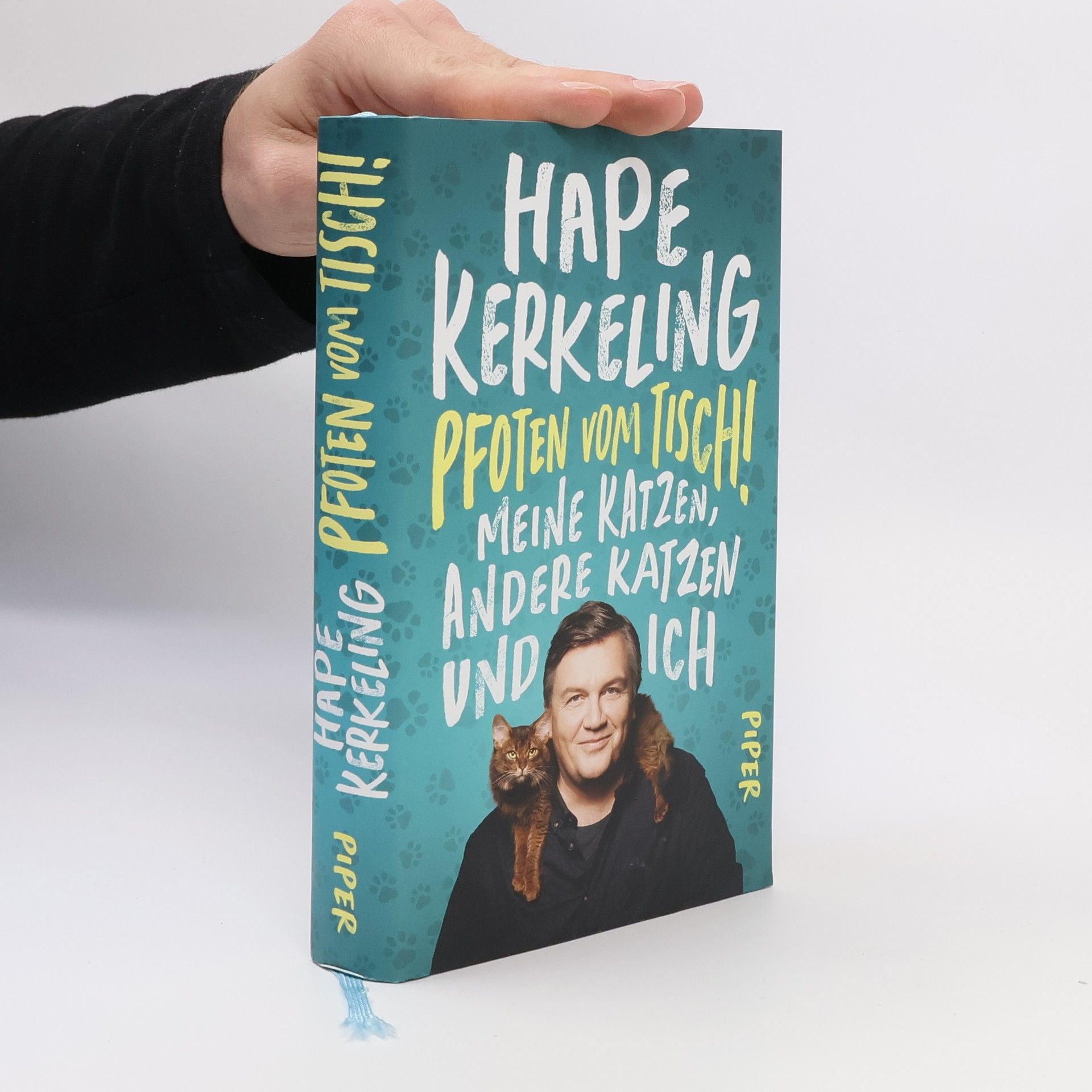 Hape Kerkeling Pfoten vom Tisch! : Meine Katzen, andere Katzen und ich