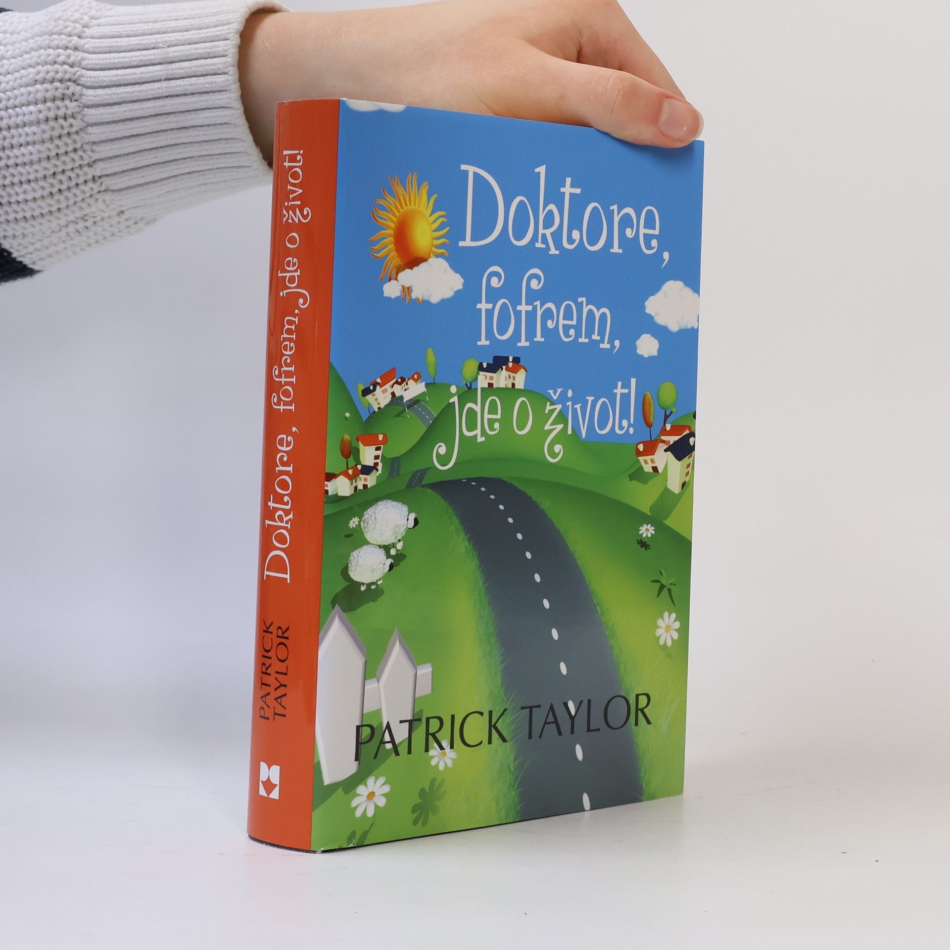 Patrick Taylor Doktore, fofrem, jde o život!
