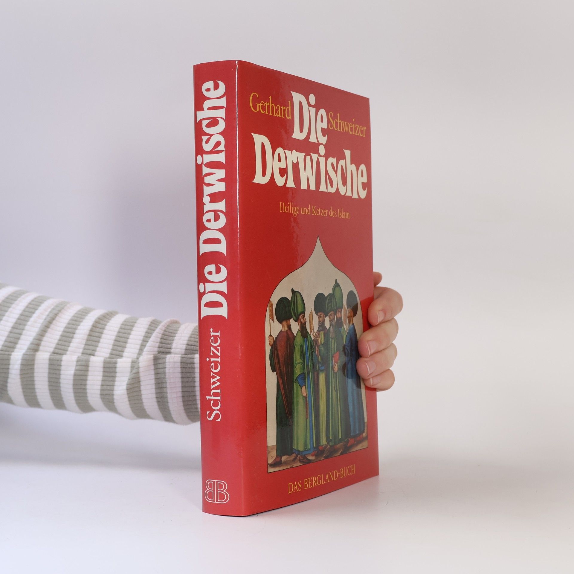 Gerhard Schweizer Die Derwische