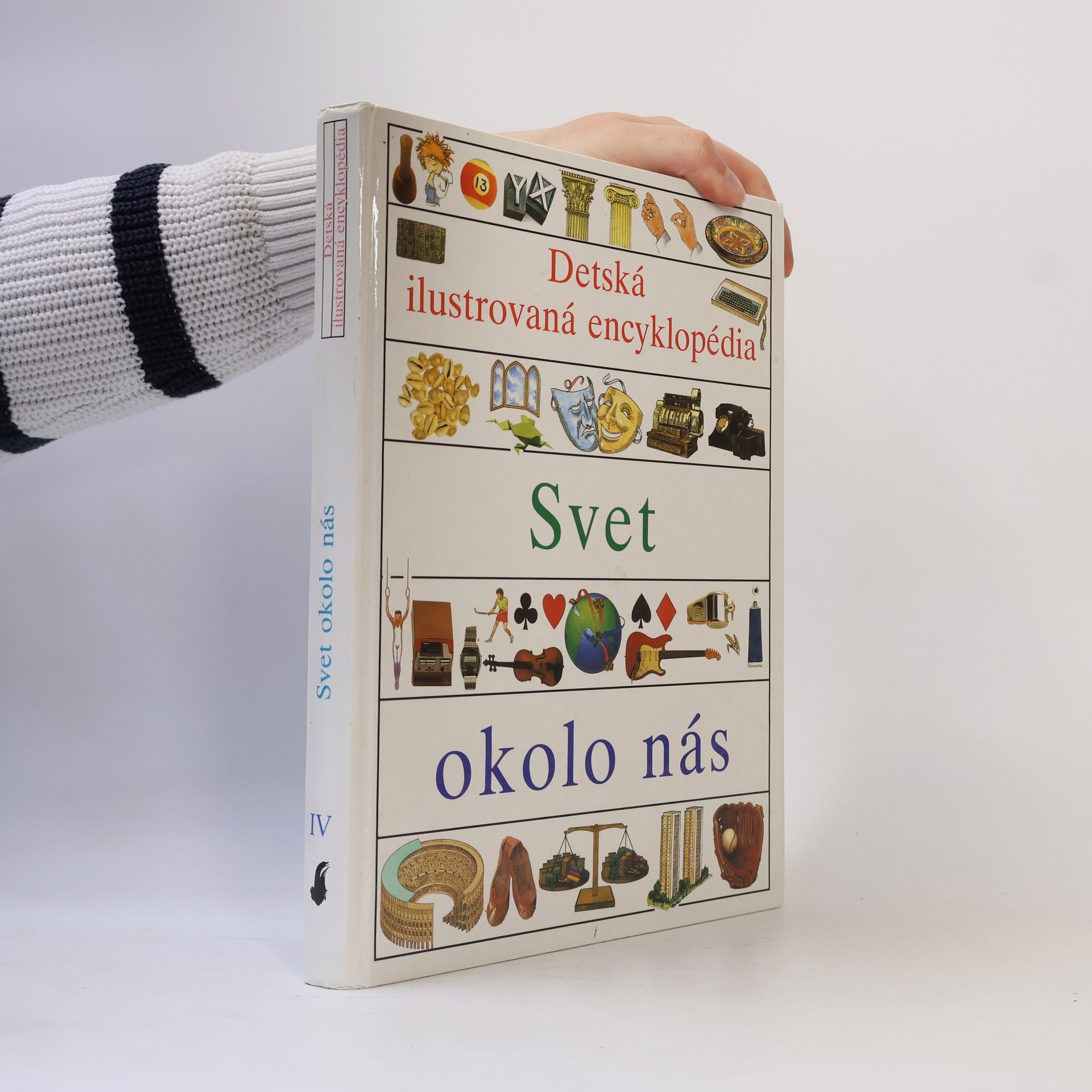 Autorenkollektiv Detská ilustrovaná encyklopédia IV. Svet okolo nás