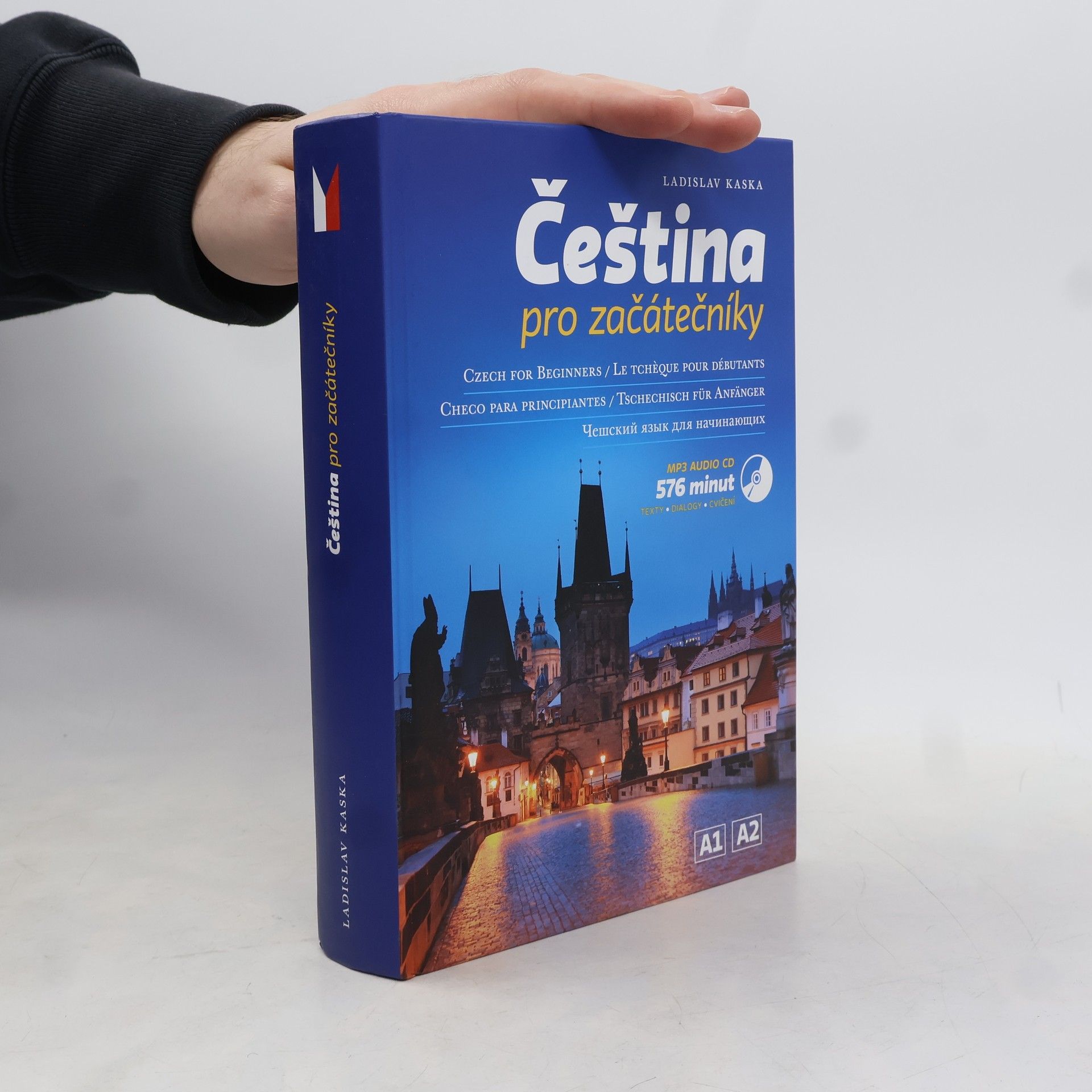 Ladislav Kaska Čeština pro začátečníky = Czech for beginners = Le Tchèque pour débutants = Checo para principiantes = Tschechisch für Anfänger =