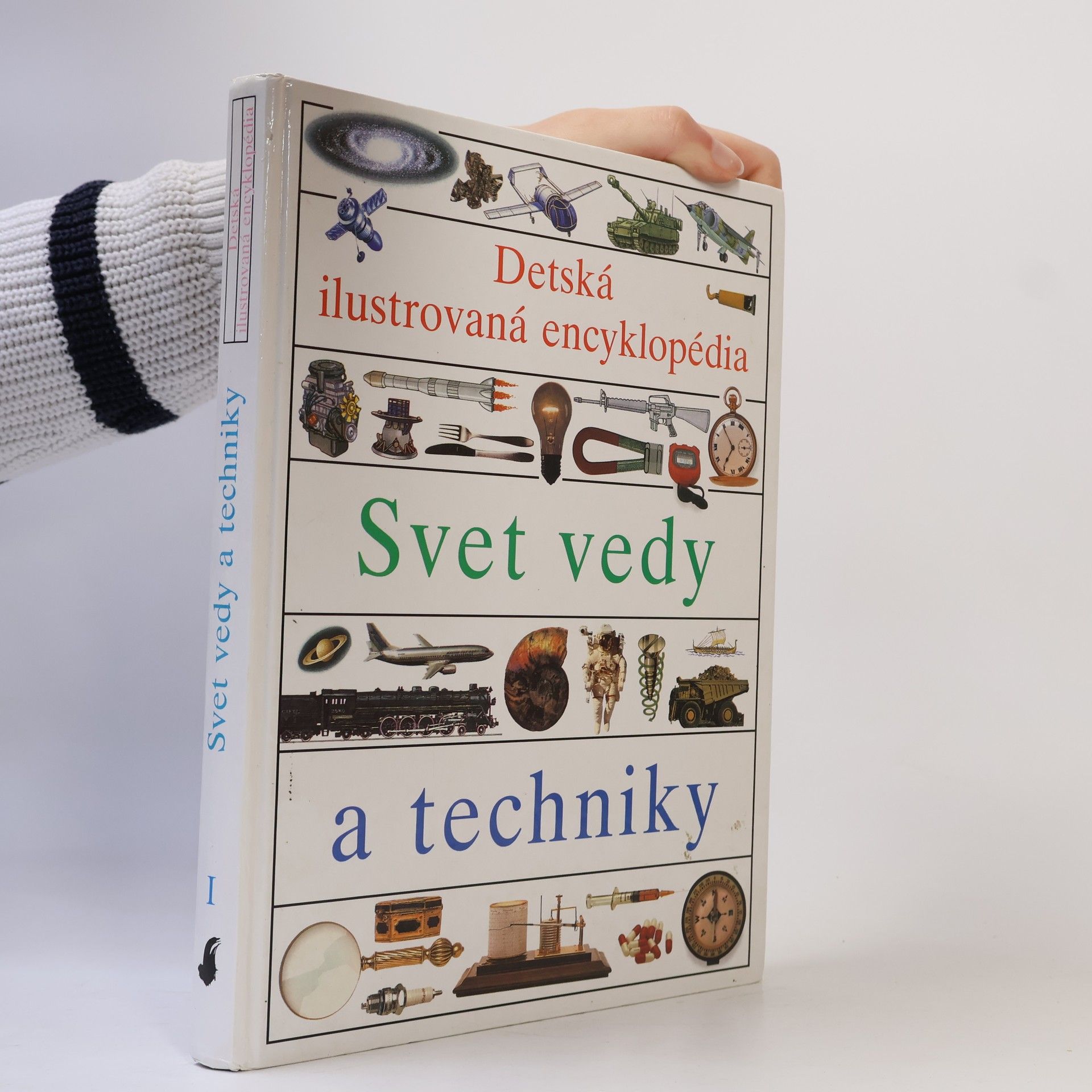 Autorenkollektiv Detská ilustrovaná encyklopédia I. Svet vedy a techniky