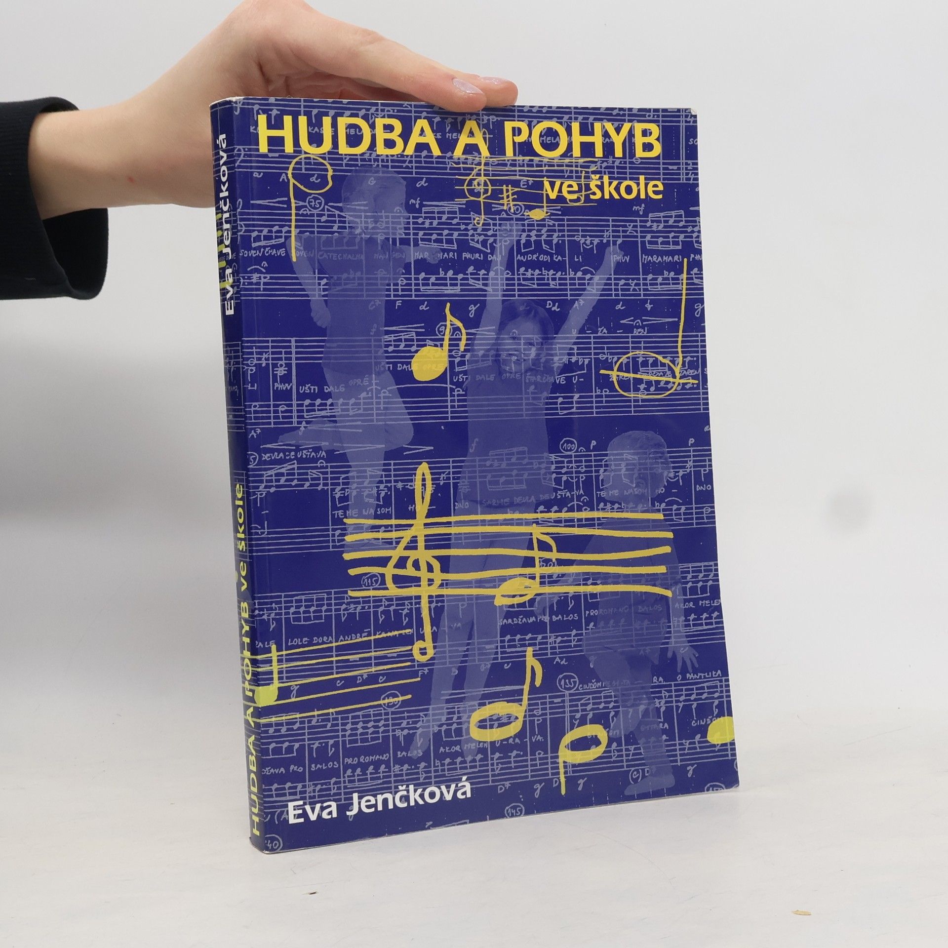 Eva Jenčková Hudba a pohyb ve škole