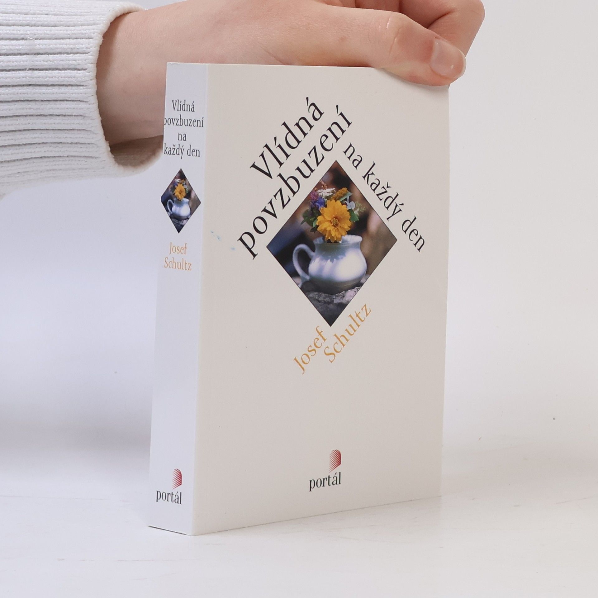 Josef Schultz Vlídná povzbuzení na každý den