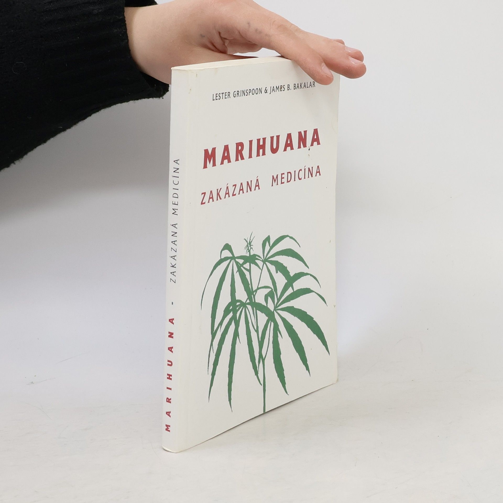 Lester Grinspoon Marihuana - Zakázaná medicína