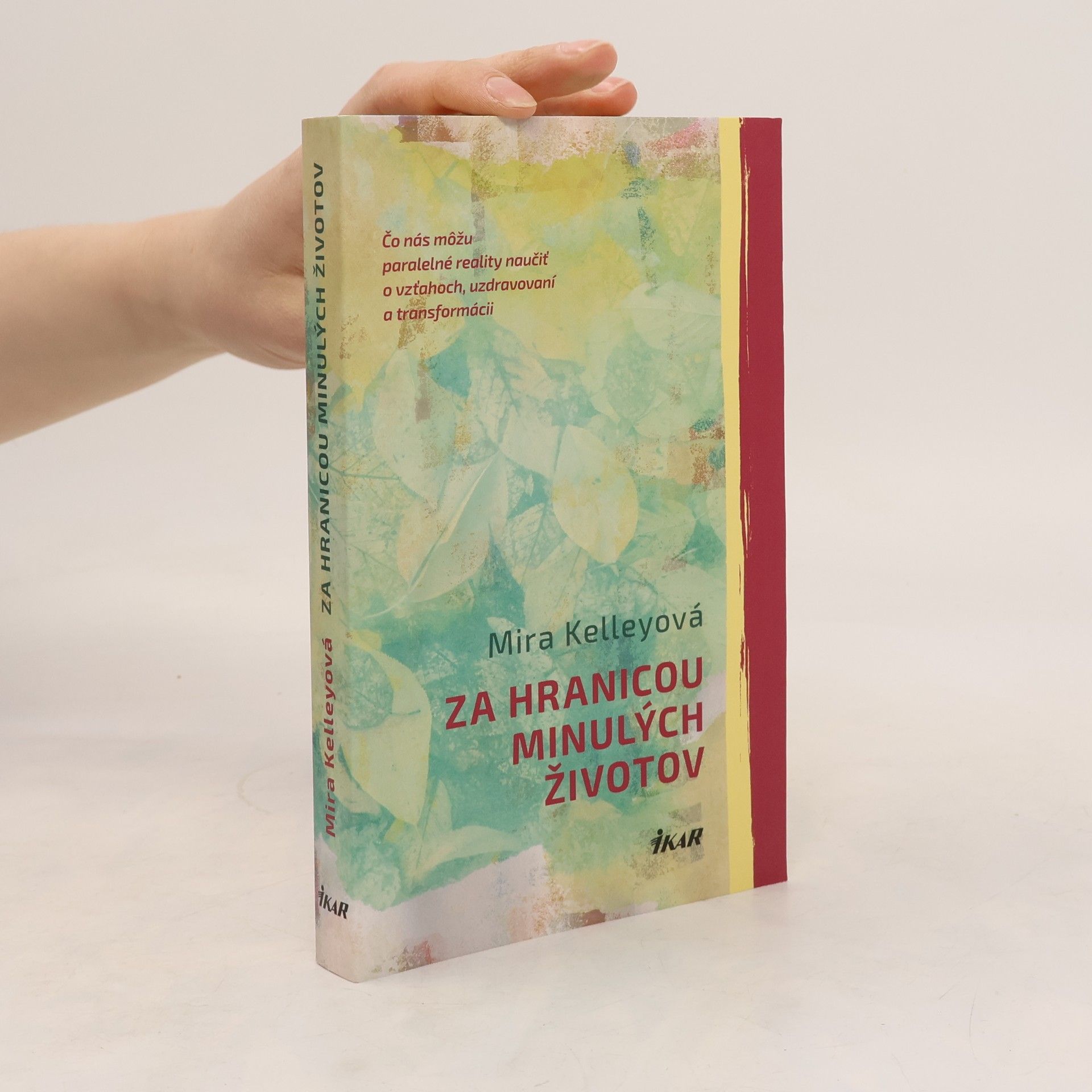 Mira Kelley Za hranicou minulých životov