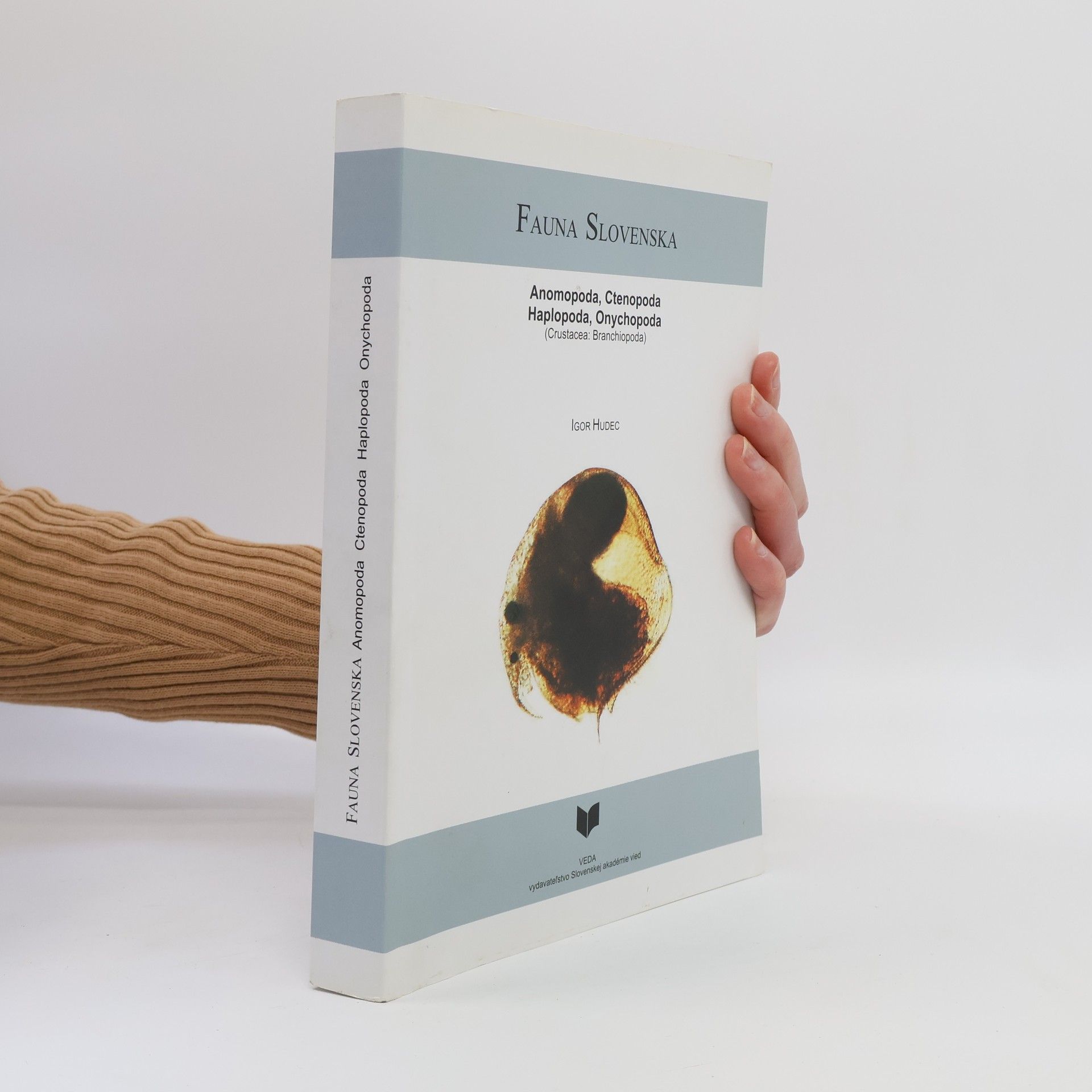 Igor Hudec Fauna Slovenska III. Anomopoda, Ctenopoda, Haplopoda, Onychopoda (Crustacea: Branchiopoda)